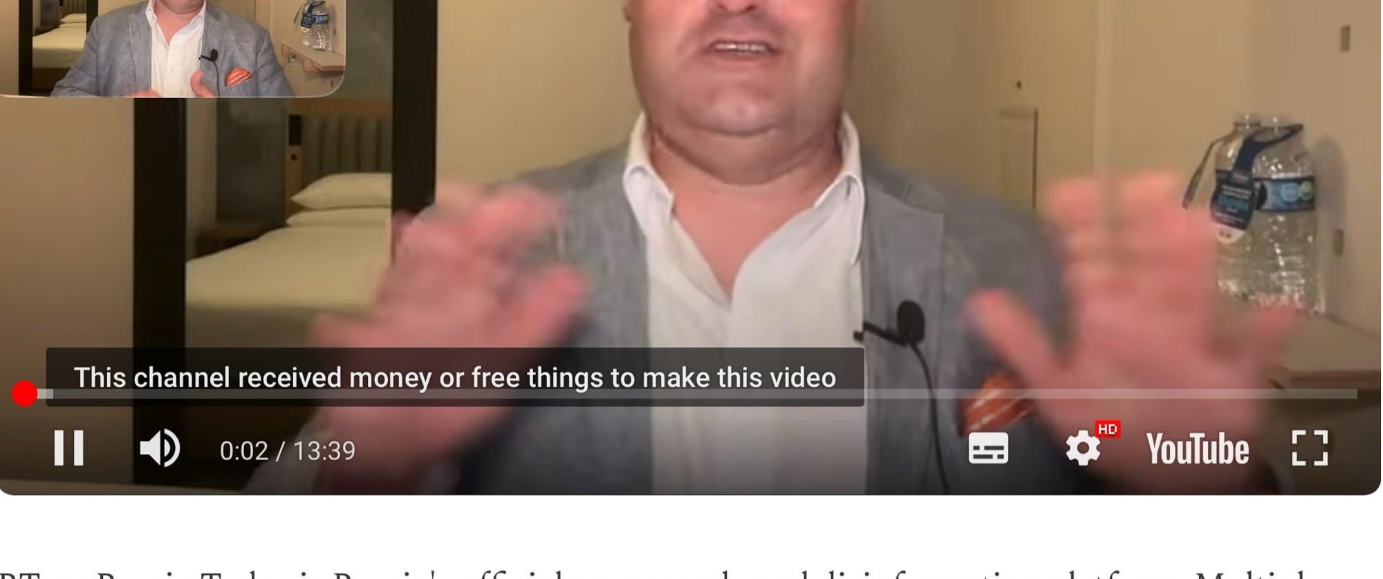 Unexpectedly a Message reads "this channel received money or free things to make this video"