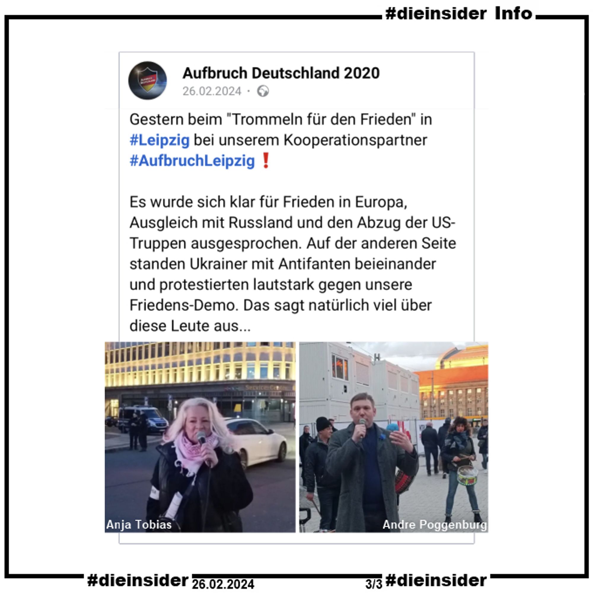 Als Info zeigen wir einen Demo-Post von Aufbruch Deutschland vom 26. Februar 2024, den auch Anja Tobias teilt. Darauf zu sehen ist u.a. sie und Andre Poggenburg sowie u.a. "Gestern beim "Trommeln für den Frieden" in #Leipzig bei unserem Kooperationspartner #AufbruchLeipzig!"