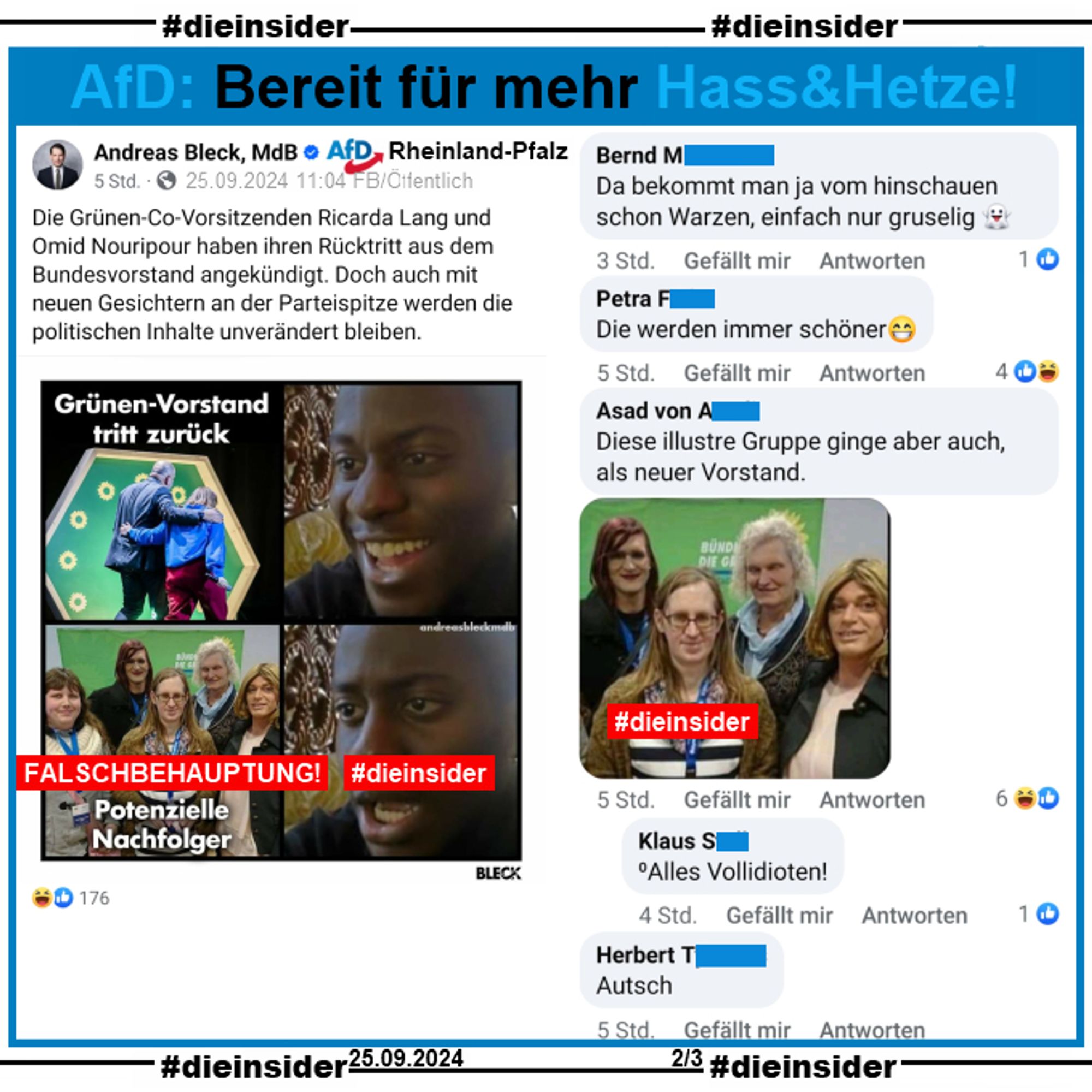 Auf Slide 2 zeigen wir zum Post von Andreas Bleck, MdB AfD Rheinland-Pfalz die Kommentare "Da bekommt man ja vom hinschauen schon Warzen, einfach nur gruselig.", "Die werden immer schöner.", "Diese illustre Gruppe ginge aber auch, als neuer Vorstand." mit dem Bild der 4 Frauen und Tessa Ganserer und der Antwort "Alles Vollidioten!" und noch den Kommentar "Autsch."

Post und Screenshots sind vom 25.09.2024.