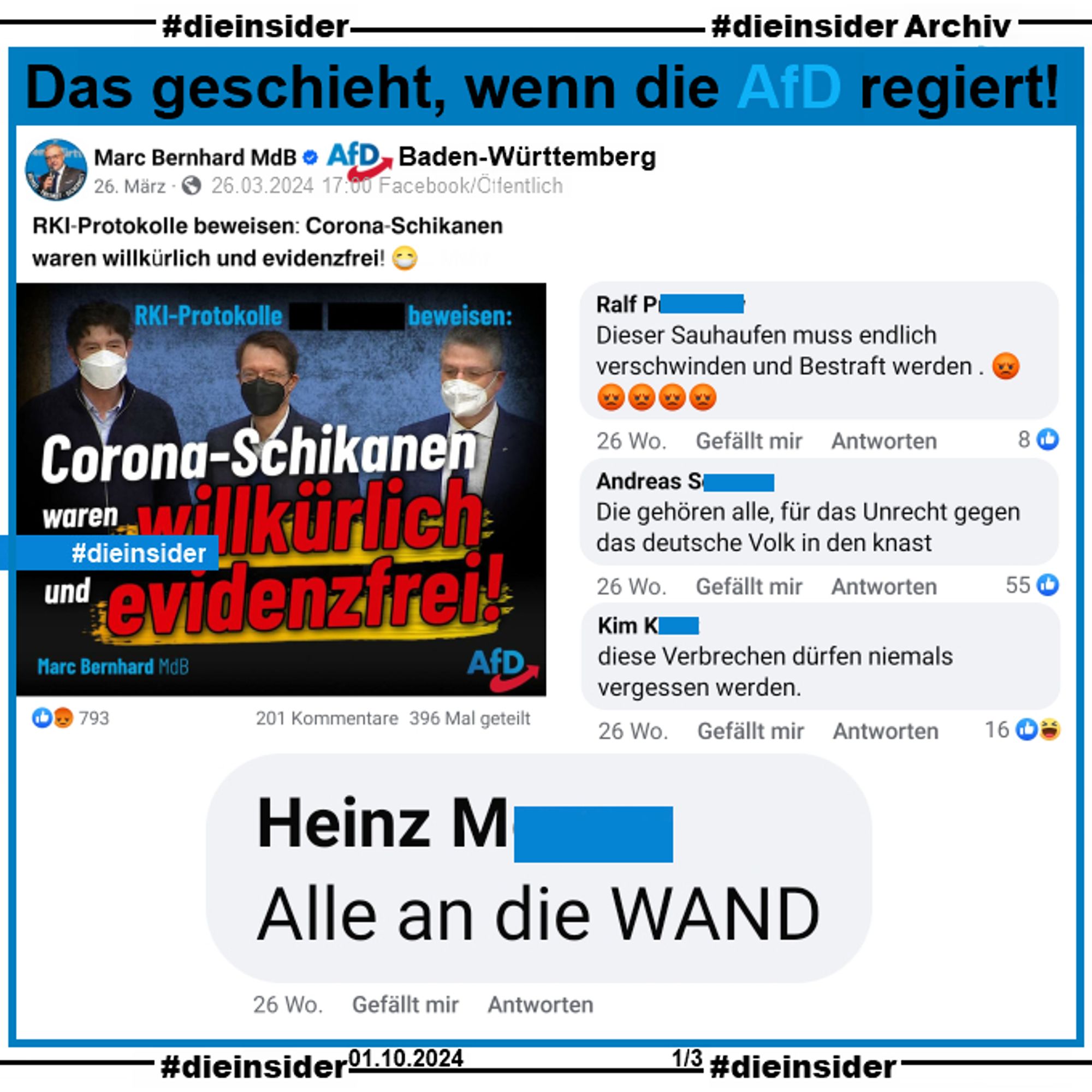 Marc Bernhard MdB AfD Baden-Württemberg postet am 26.03.2024 "RKI-Protokolle beweisen: Corona-Schikanen waren willkürlich und evidenzfrei!" und dazu ein Bild mit Christian Drosten, Karl Lauterbach und Lothar Wieler mit Masken.

Wir zeigen Kommentare, die jetzt über 26 Wochen online stehen.
Hier auf Slide 1 "Alle an die WAND.", "Dieser Sauhaufen muss endlich verschwinden und Bestraft werden.", "Die gehören alle, für das Unrecht gegen das deutsche Volk in den knast." und "diese Verbrechen dürfen niemals vergessen werden."