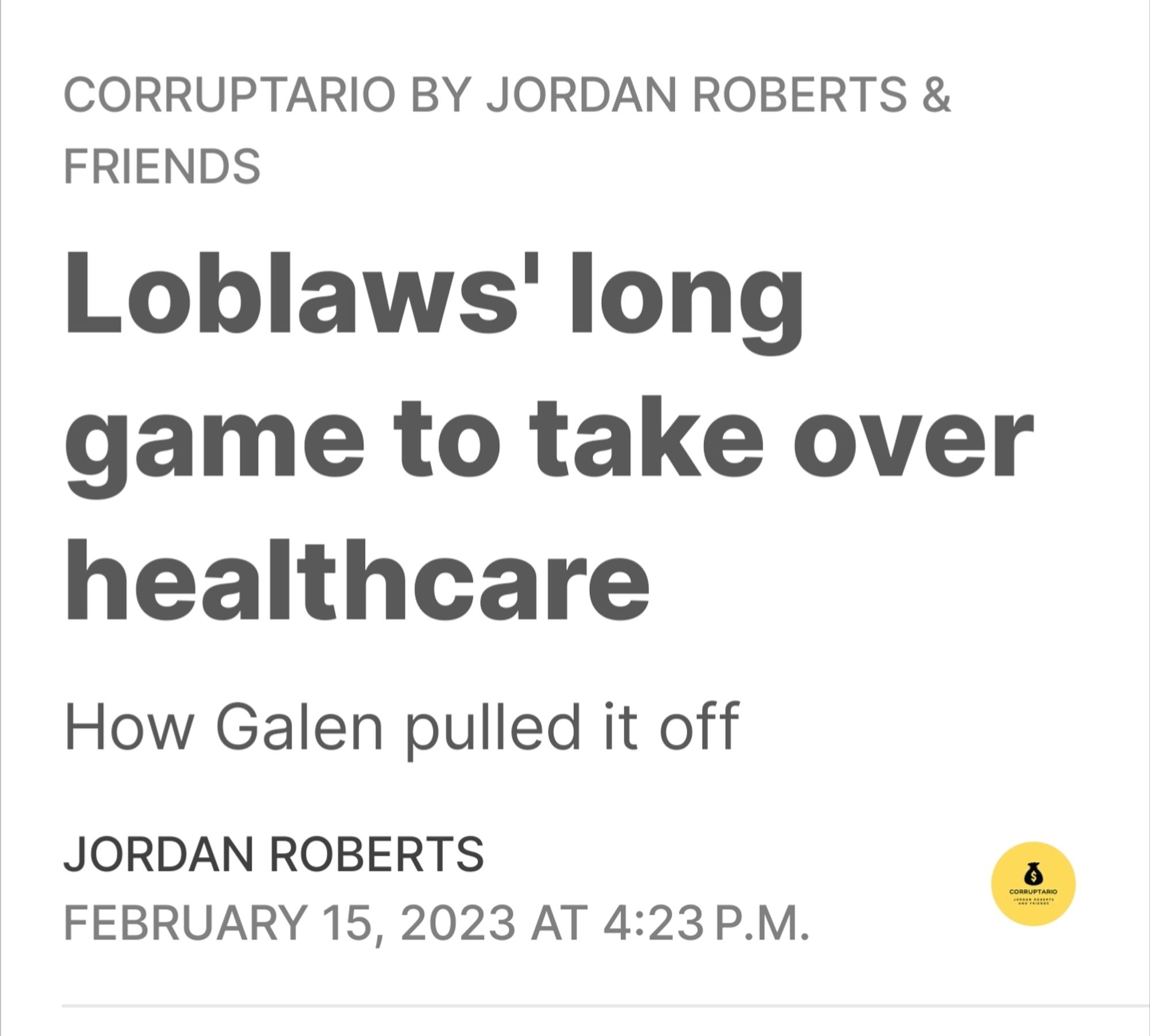 Screenshot from Corruptario: Loblaws' long game to take over healthcare. How Galen pulled it off.