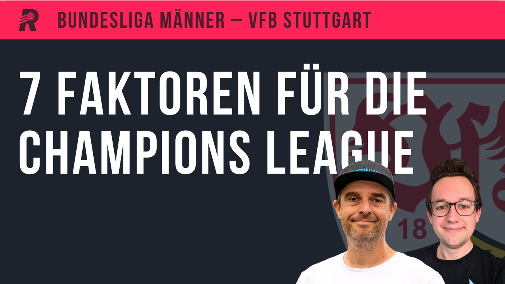 Thumbnail der neuen Folge mit dem Titel: 7 Faktoren für die Champions League.