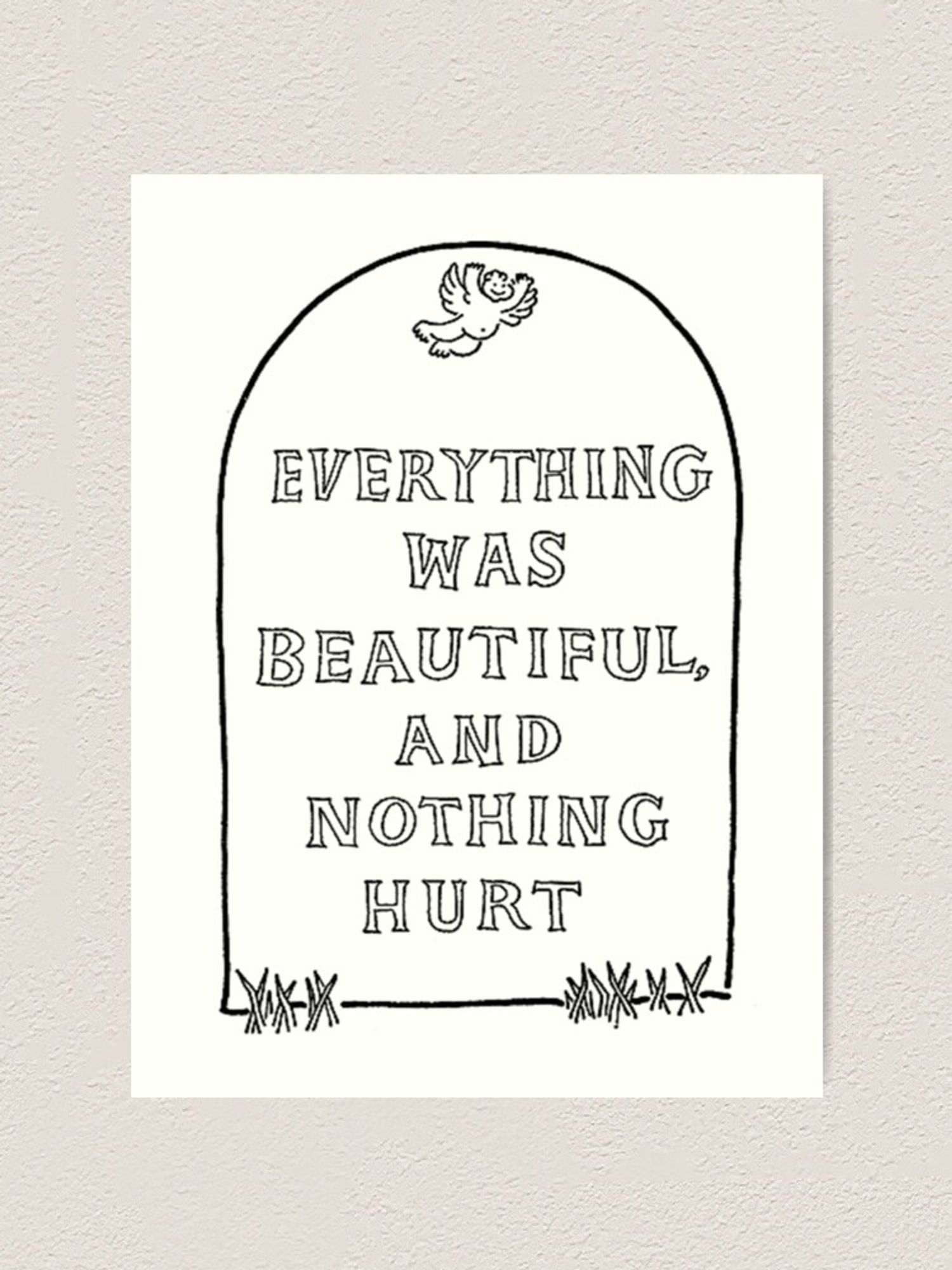 A simple line drawing of a tombstone with the inscription "Everything was beautiful, and nothing hurt". There is a fat winged baby angel at the top of the tombstone. The image is from Kurt Vonnegut's Slaughterhouse Five.