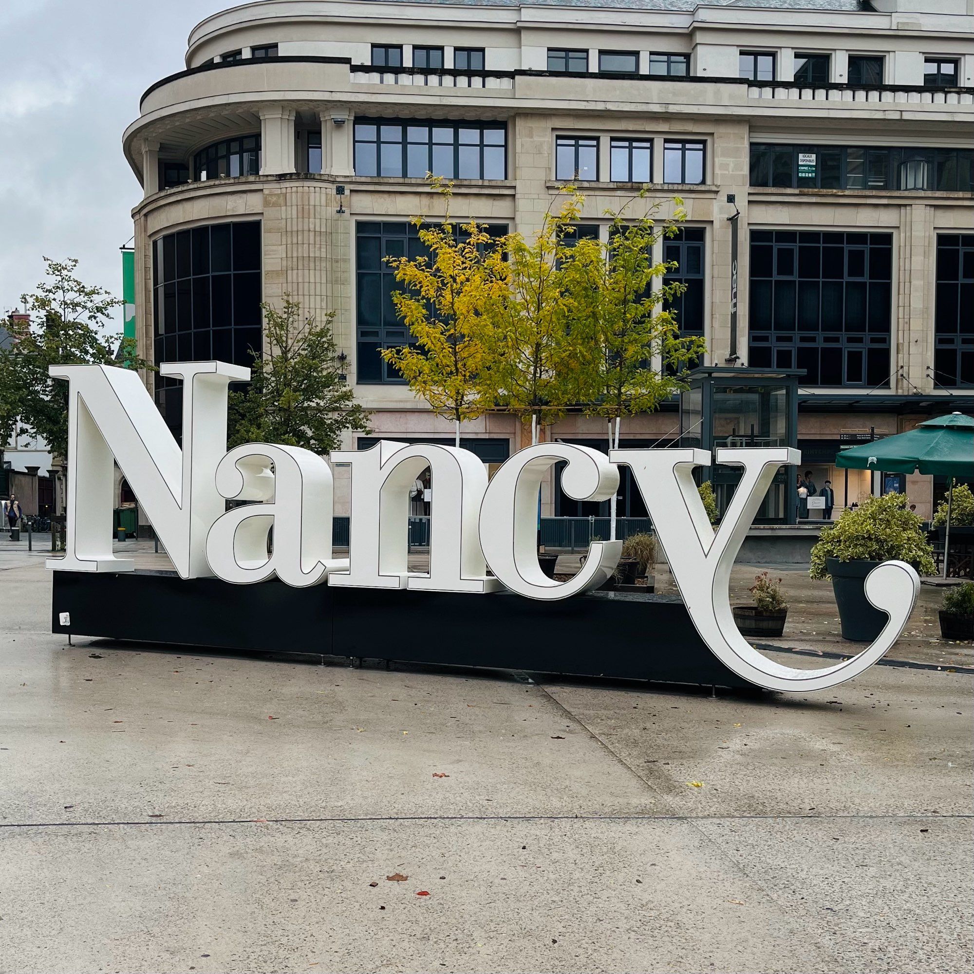 A sign advertising the French town of Nancy, where I am today