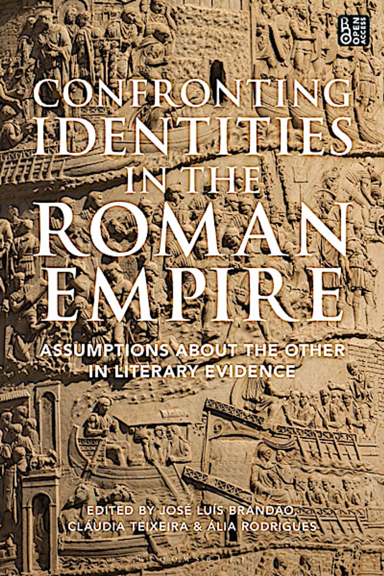 Cover: Confronting Identities in the Roman Empire: Assumptions about the Other in Literary Evidence by
José Luís Brandão , Cláudia Teixeira and Ália Rodrigues