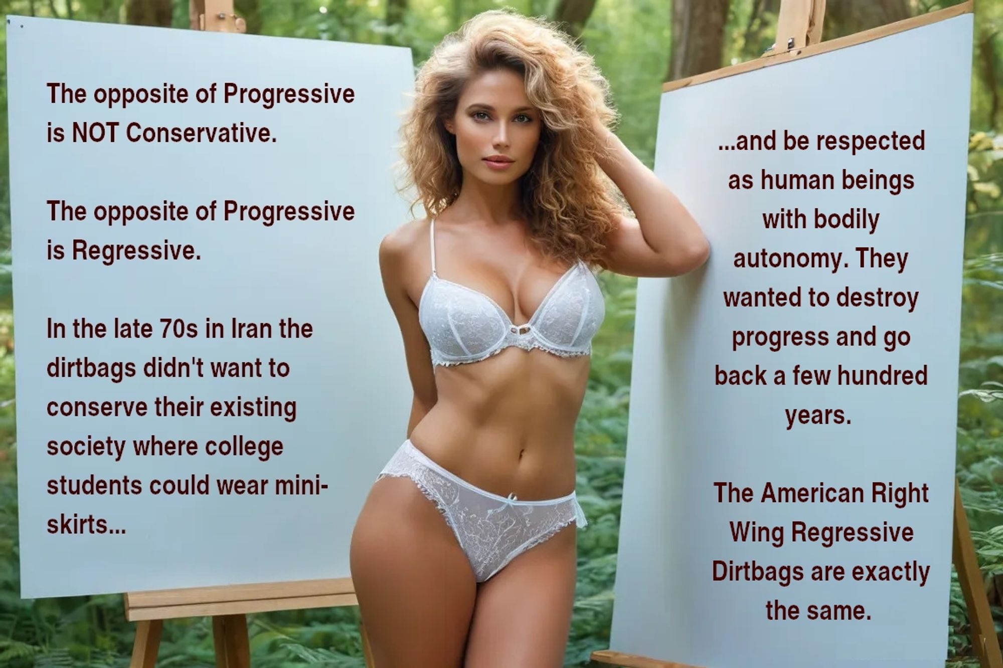 The opposite of Progressive is NOT Conservative. 

The opposite of Progressive is Regressive. 

In the late 70s in Iran the dirtbags didn't want to conserve their existing society where college students could wear mini-skirts and be respected as human beings with bodily autonomy. They wanted to destroy progress and go back a few hundred years. 

The American Right Wing Regressive Dirtbags are exactly the same.