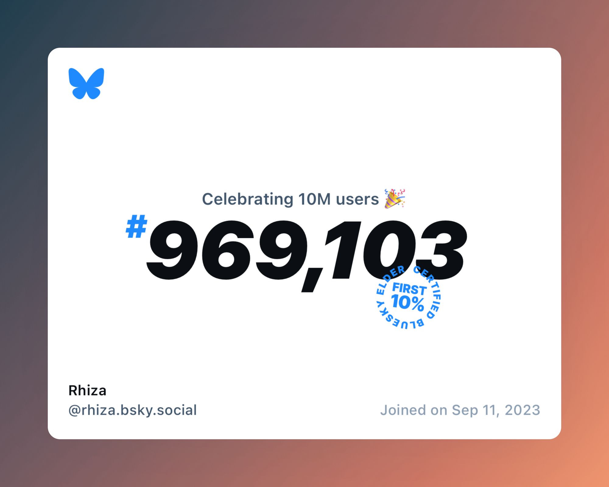 A virtual certificate with text "Celebrating 10M users on Bluesky, #969,103, Rhiza ‪@rhiza.bsky.social‬, joined on Sep 11, 2023"