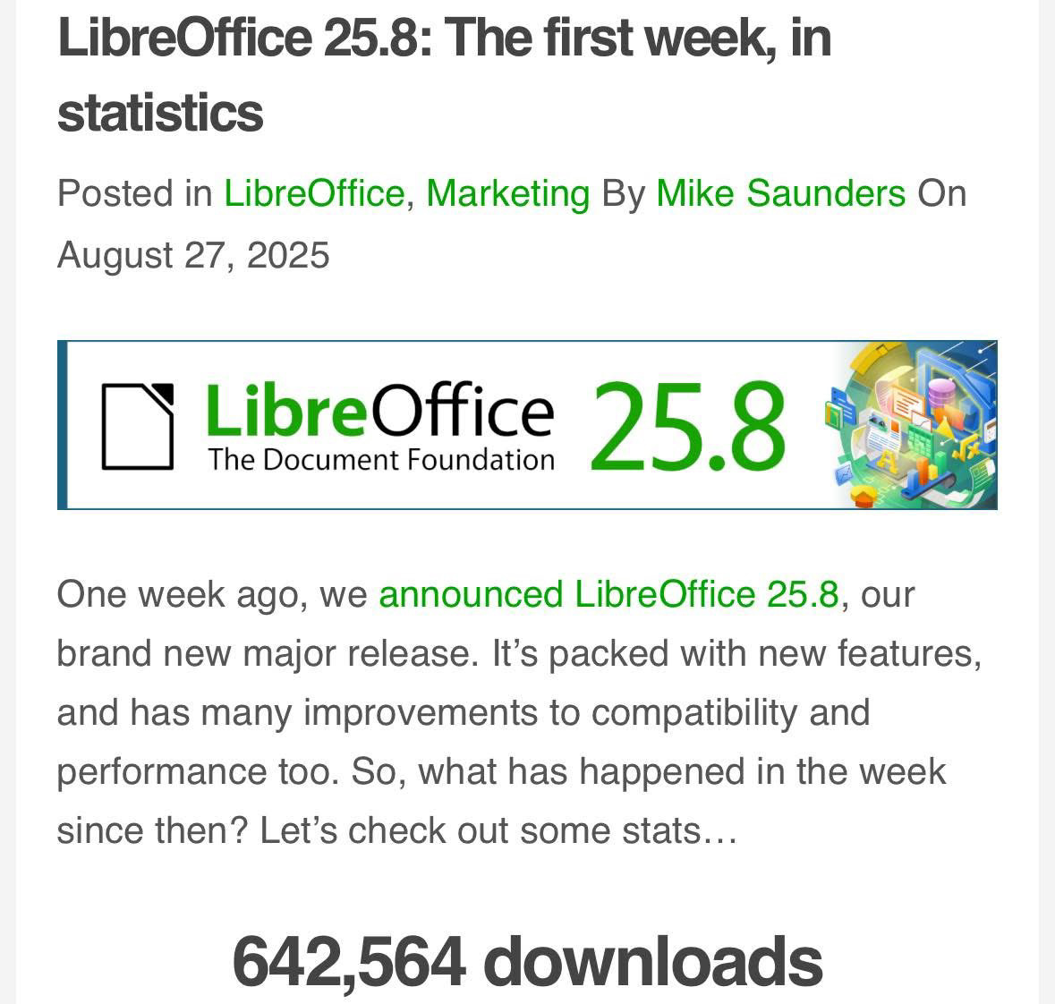 Wow! 642,564 downloads of LibreOffice version 25.8 in just one week! That's an incredible start. What an amazing testament to the power of opensource software. Great work😊