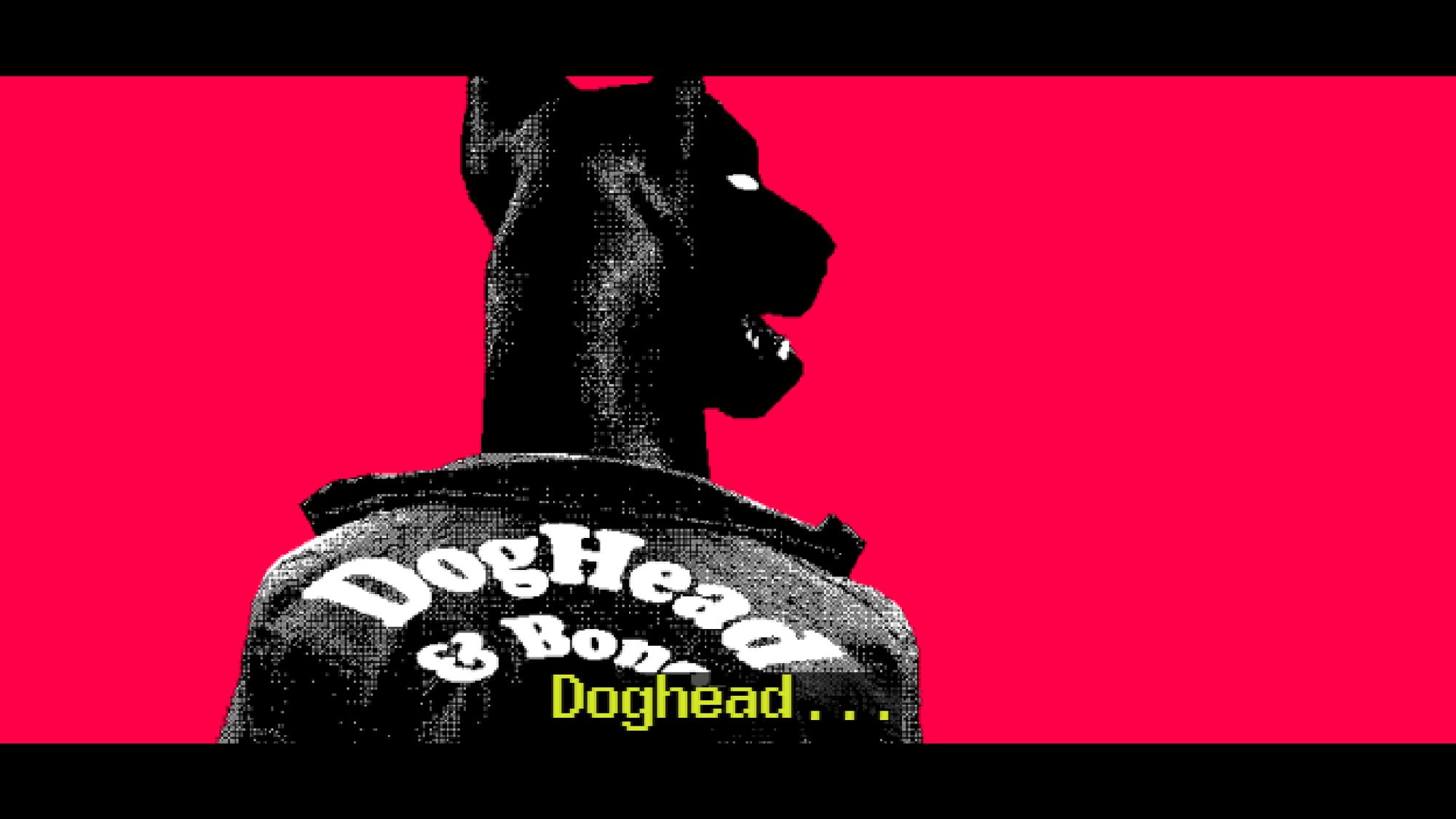 DogHead & Bone, a dog named DogHead, who's the strongest criminal in the city.