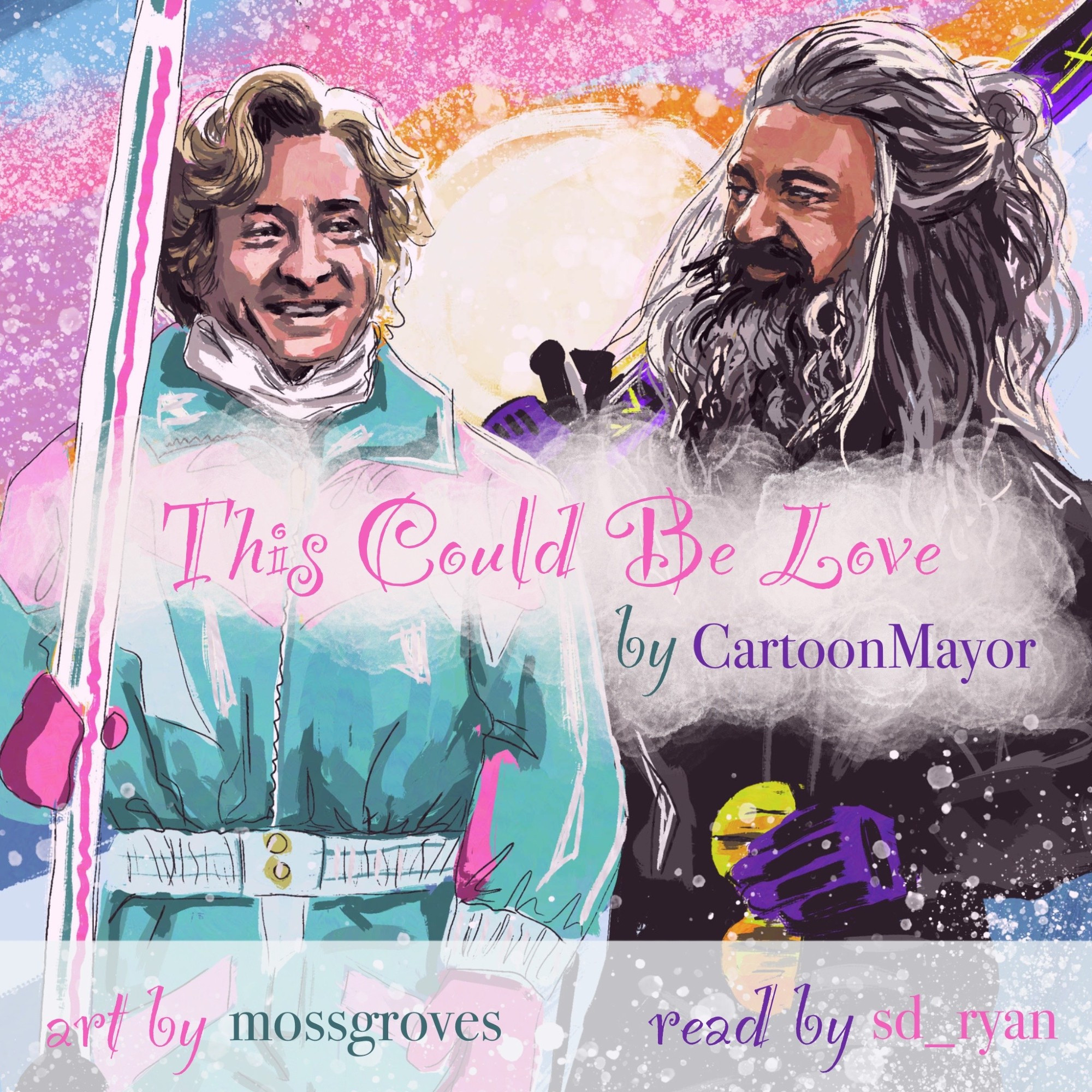 Title Card for This Could Be Love by CartoonMayor, art by mossgroves, read by sd ryan. Text is over an image of Ed and Stede smiling in intensely colored 80s ski outfits, a bursting sunset behind them.