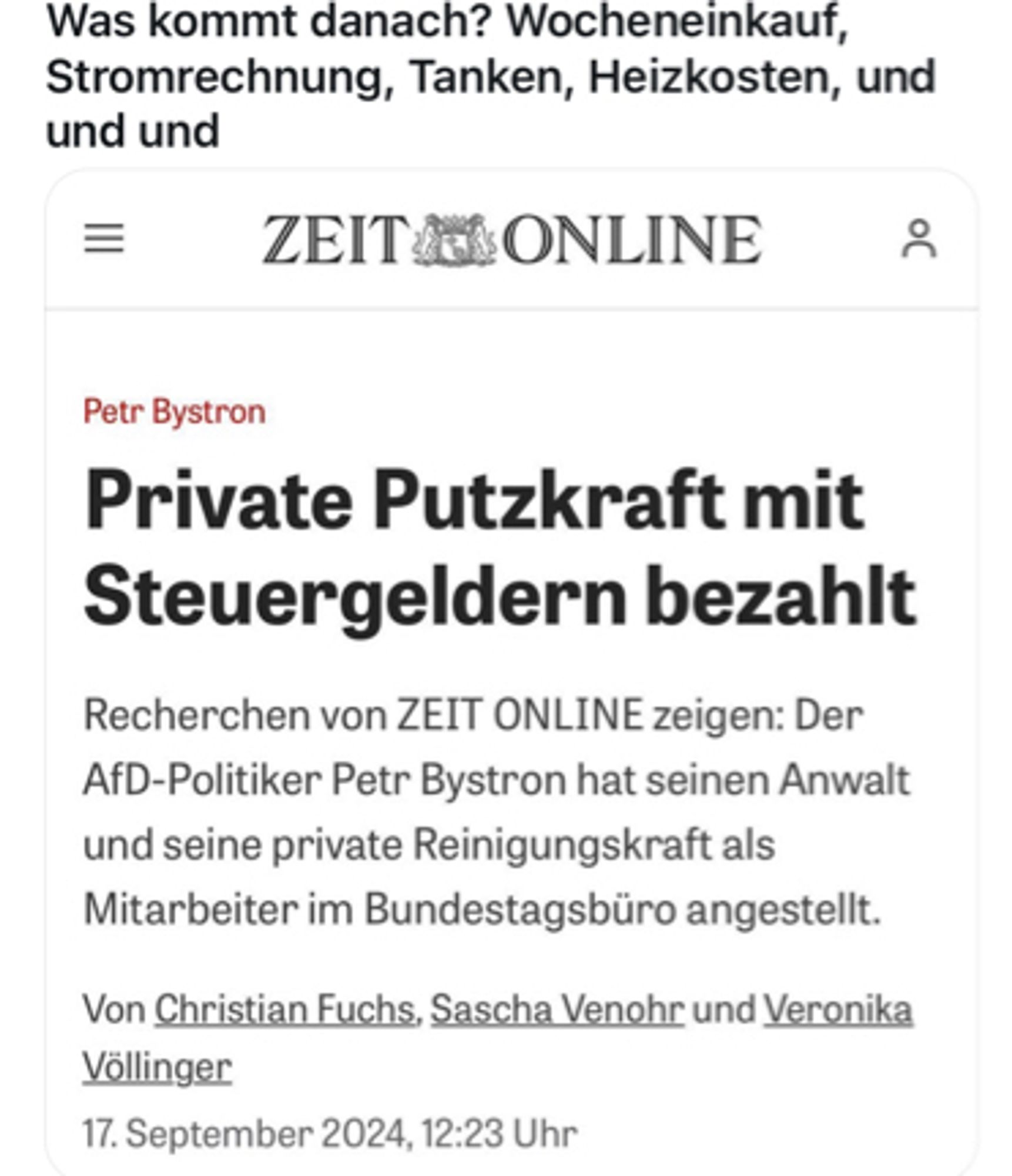 AfD-Politiker Petr Bystron hat laut ZEIT ONLINE seinen Anwalt und seine private Reinigungskraft als Mitarbeiter im Bundestagsbüro angestellt. Somit zahlt der Steuerzahler Bystron‘s private Putzfrau.