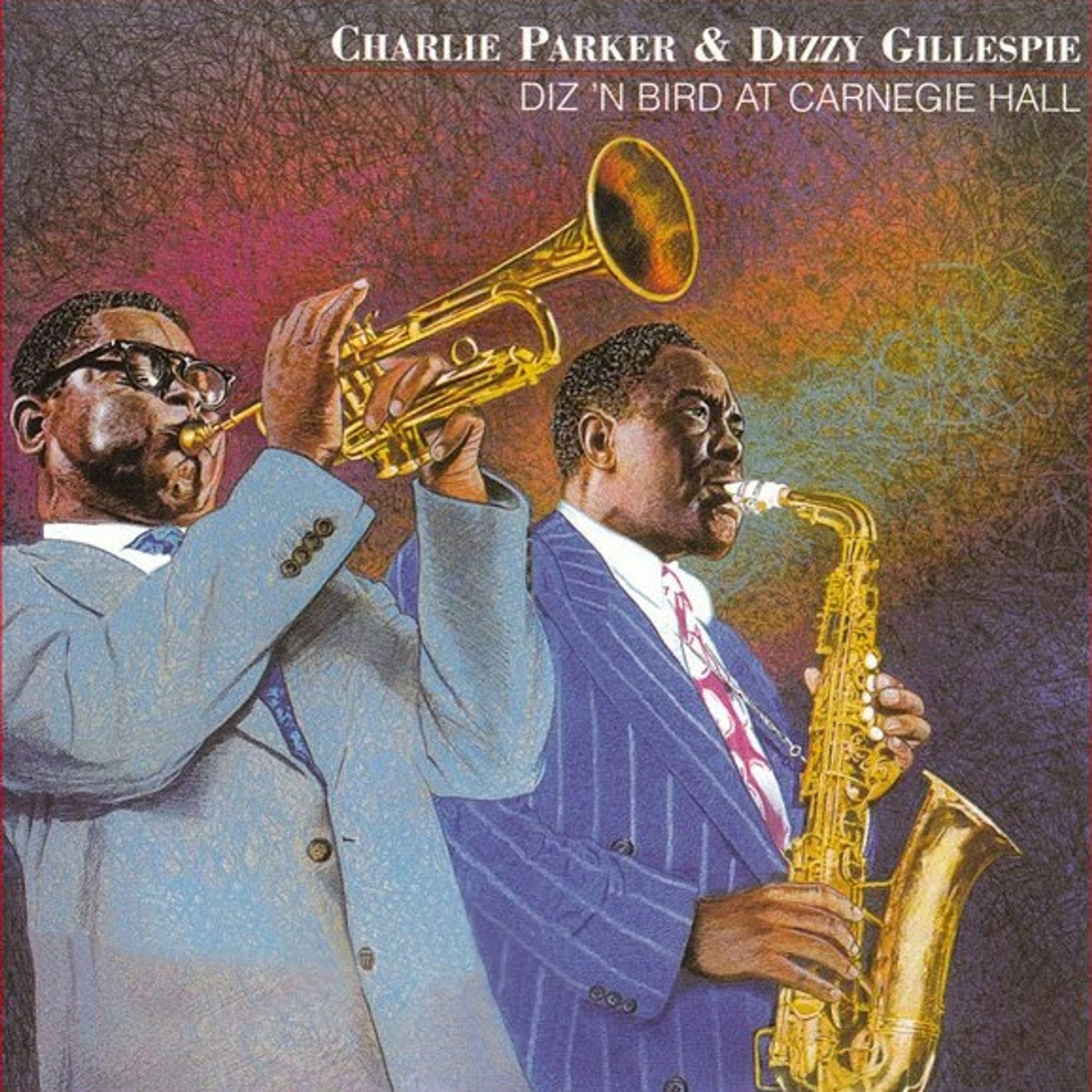 Albumcover 
CHARLIE PARKER & DIZZY GILLESPIE 
DIZ 'N BIRD AT CARNEGIE HALL 