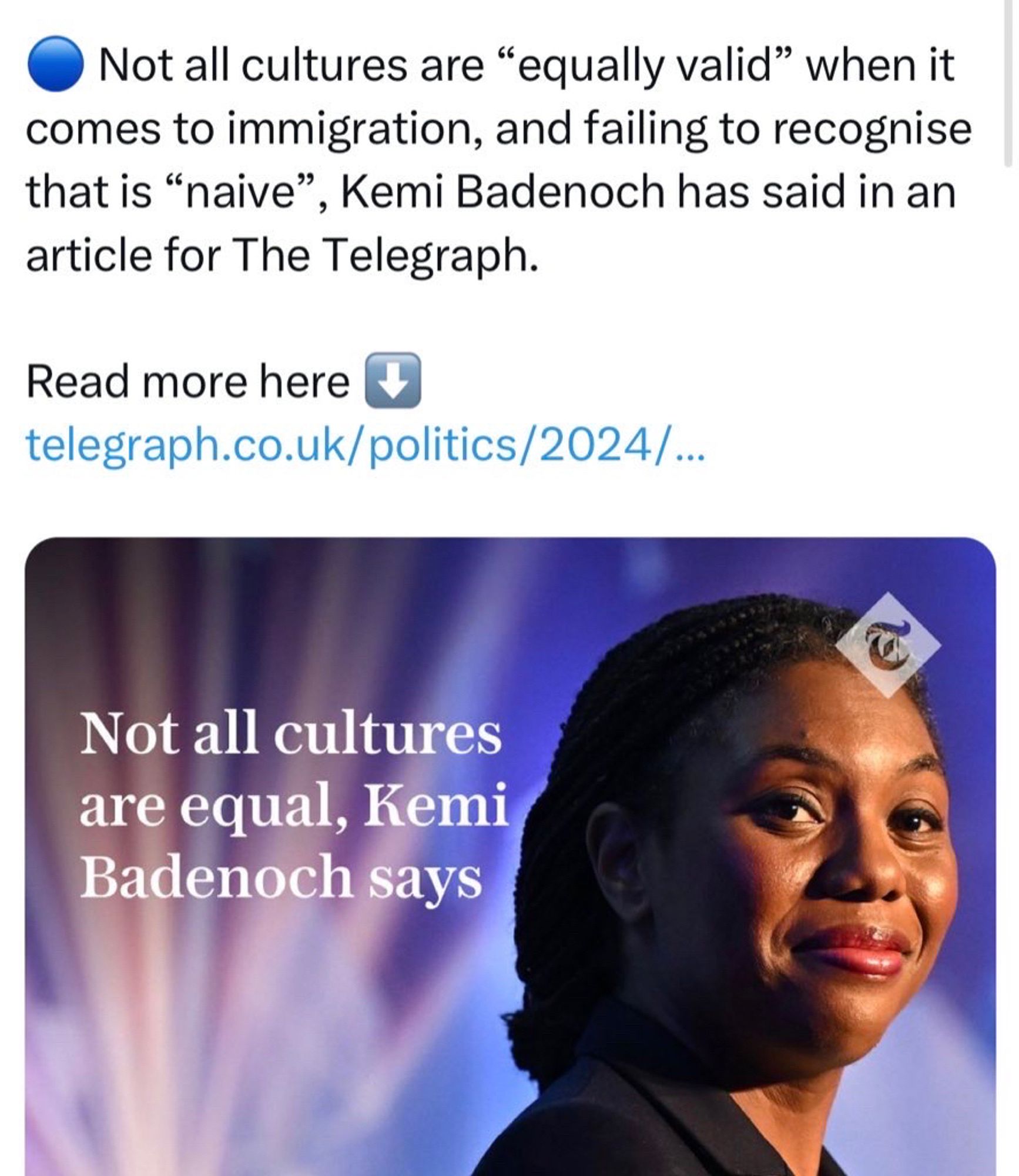 “Not all cultures are “equally valid” when it comes to immigration and failing to recognise that is “naive”, Kemi Badenoch has said in an article for The Telegraph”