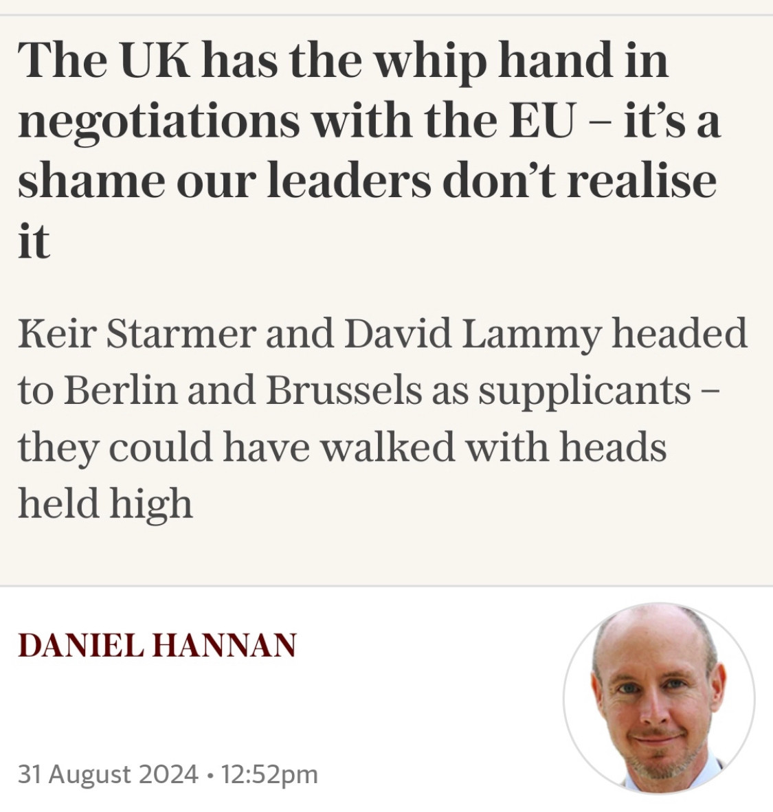 Hannan insisting we have the ‘whip hand’ in negotiations with the EU but that Starmer and Lammy went to Berlin and Brussels ‘as supplicants’