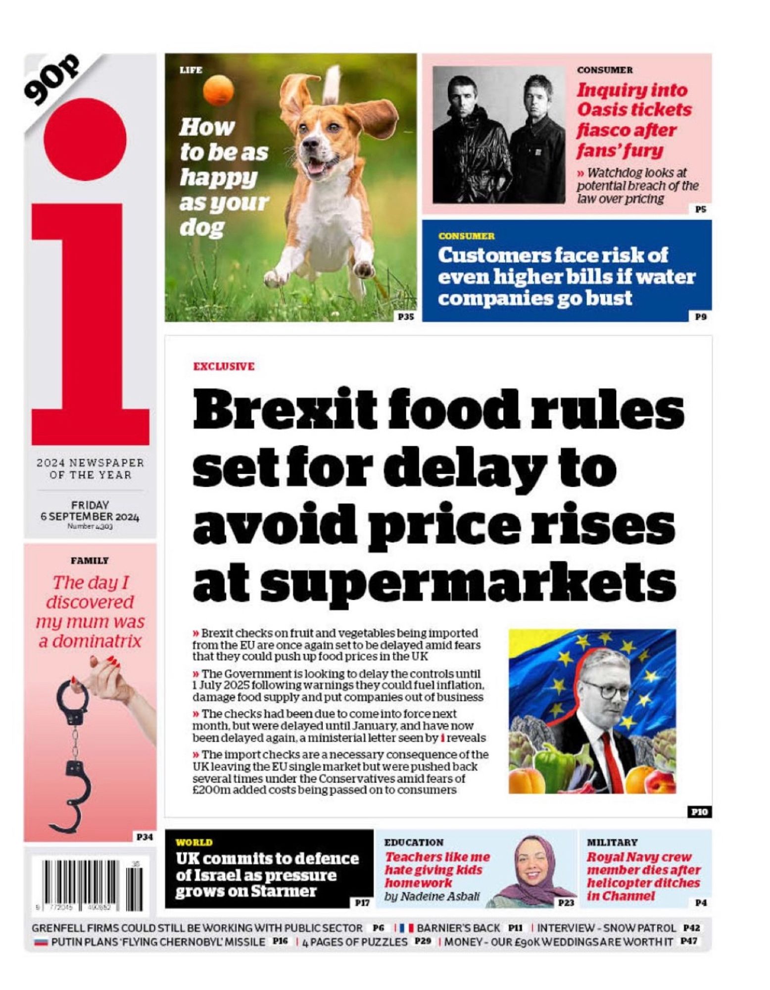 Front page of i Newspaper 
Brexit food rules set for delay to avoid price rises at supermarkets