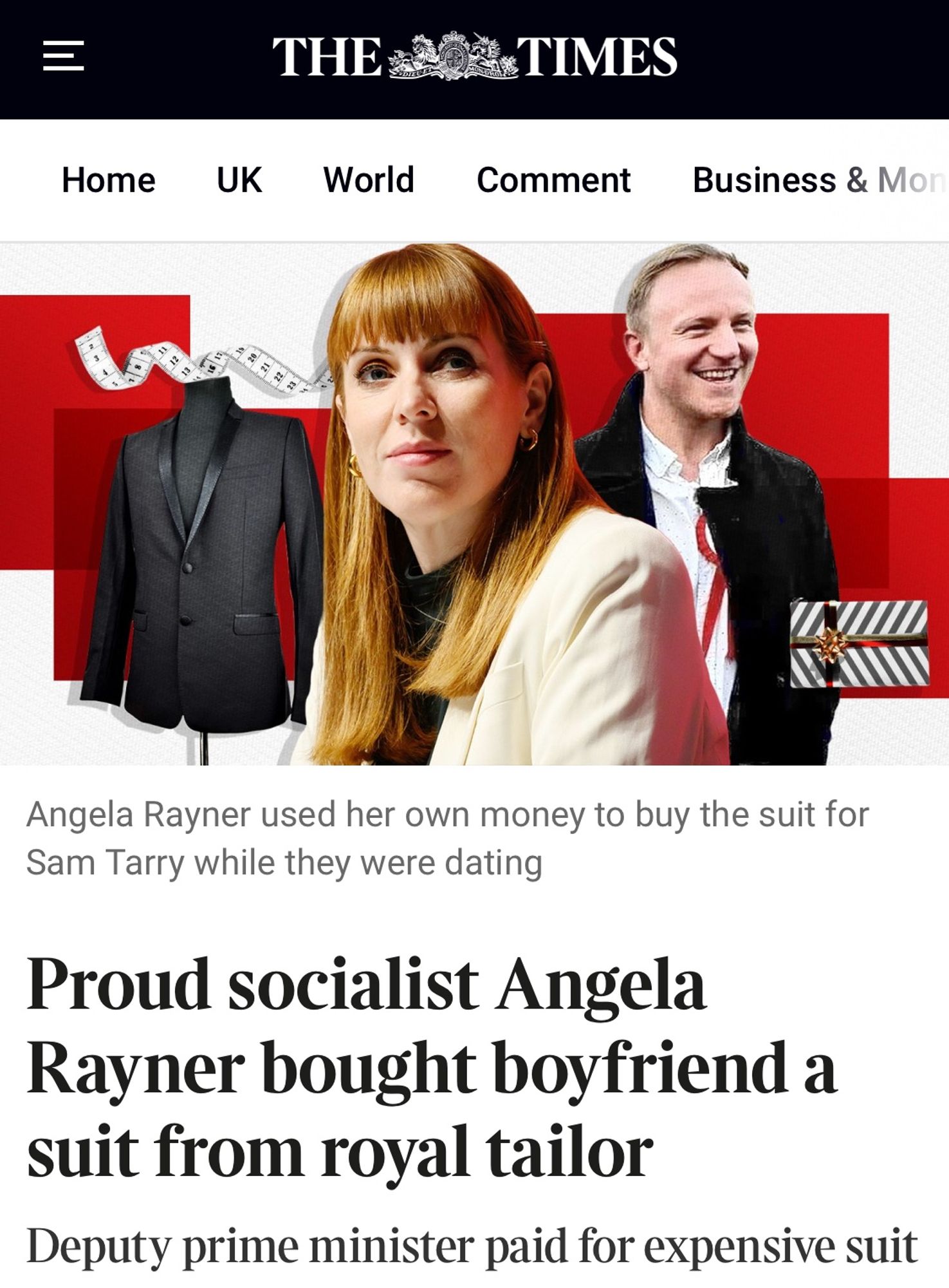 Times headline:
Proud socialist Angela Rayner bought boyfriend a suit from royal tailor