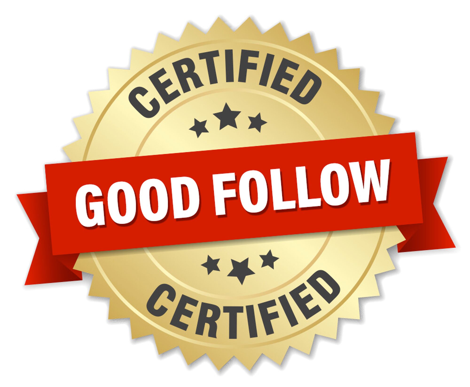 A vector stock image of a golden badge with a red banner placed over it that's been edited to read, "Certified Good Follow".