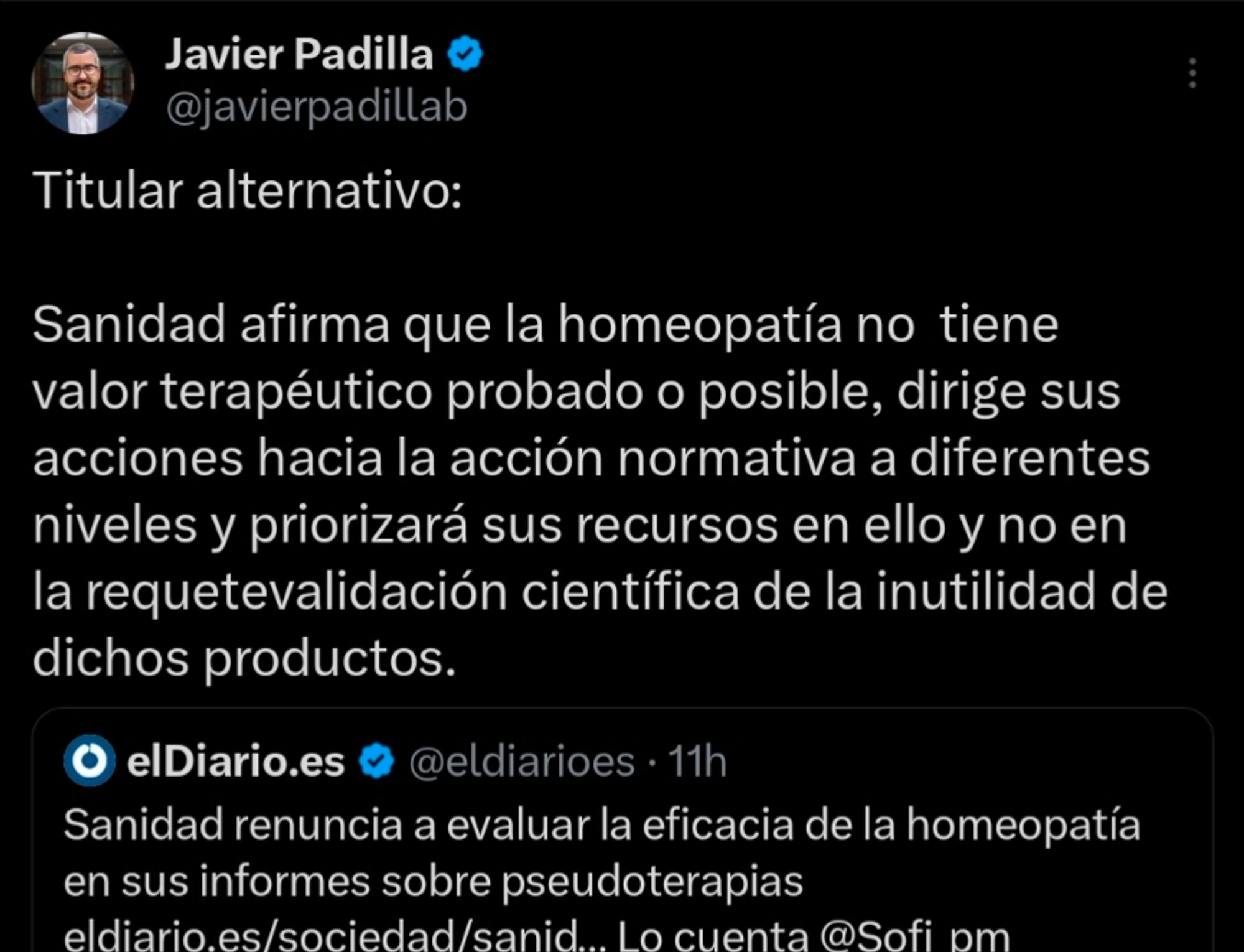 Post en X que dice "Sanidad afirma que la homeopatía no tiene valor terapéutico probado o posible, dirige sus acciones hacia la acción normativa a diferentes niveles y priorizará sus recursos en ello y no en la requetevalidación científica de la inutilidad de dichos productos."