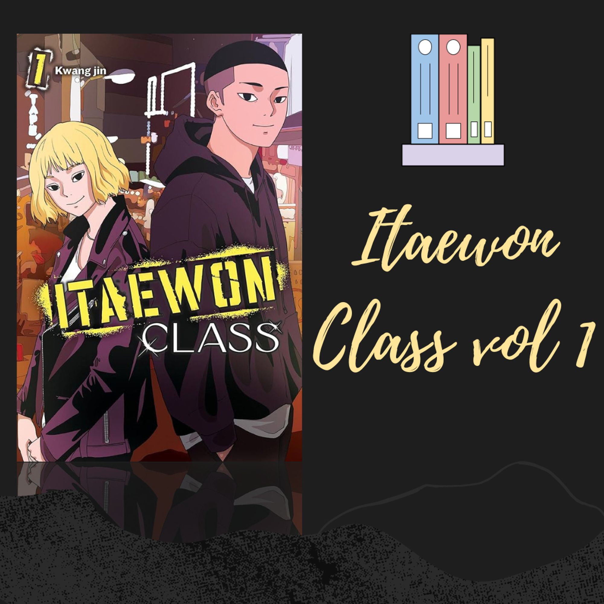 Cover of Itaewon Class vol 1. A blonde girl and a boy with a buzz cut stand back to back and smile a little bit.