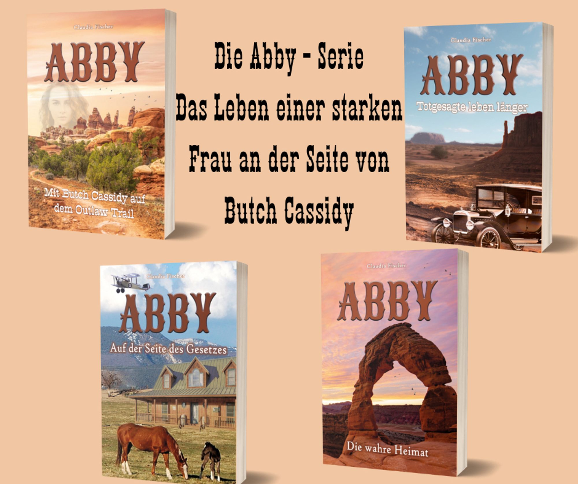 Die vier Bücher von der Abby Serie
Das Leben einer starken Frau an der Seite von Butch Cassidy.