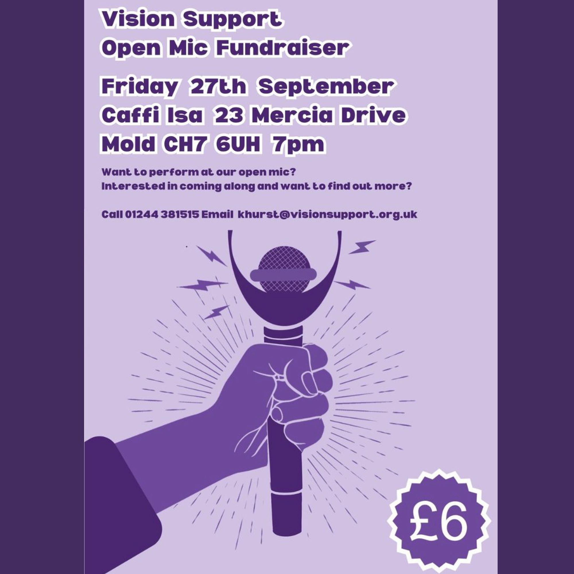 Vision Support Open Mic Night Poster.
Friday 27th September, Caffi Isa, CH7 6UH, UK at 7PM.
Tickets are £6.