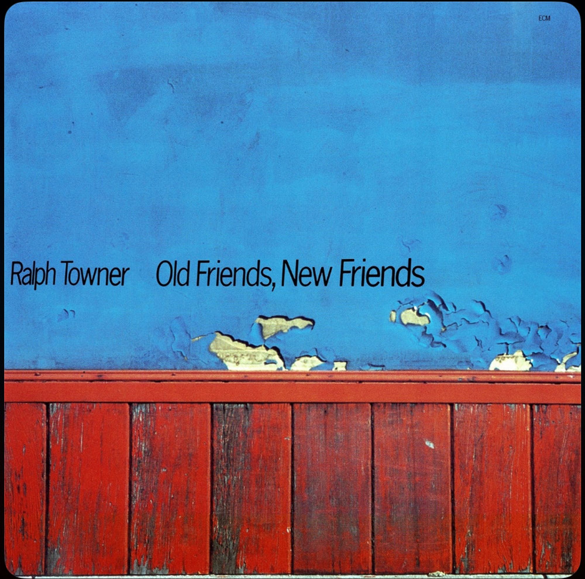 Cover des Albums „Old Friends, New Friends” von #RalphTowner aus dem Jahr 1979.