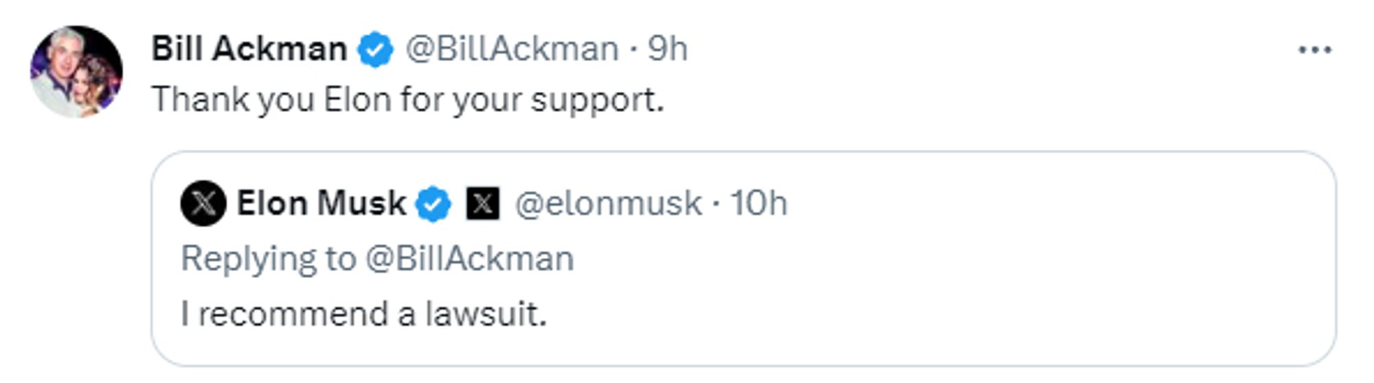 Bill Ackman "thanking" Elon for his "support" after Elon tells Ackman "I recommend a lawsuit," after Ackman whines about Business Insiders' coverage of his wife's alleged plagiarism.