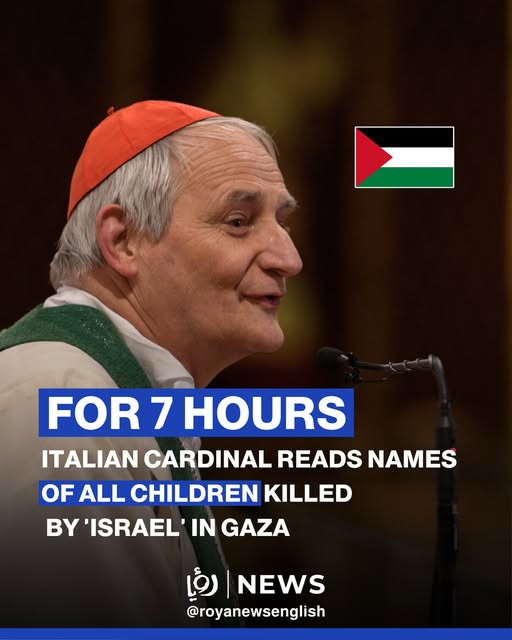 FOR 7 HOURS
ITALIAN CARDINAL READS NAMES OF ALL CHILDREN KILLED BY 'ISRAEL' IN GAZA
NEWS @royanewsenglish