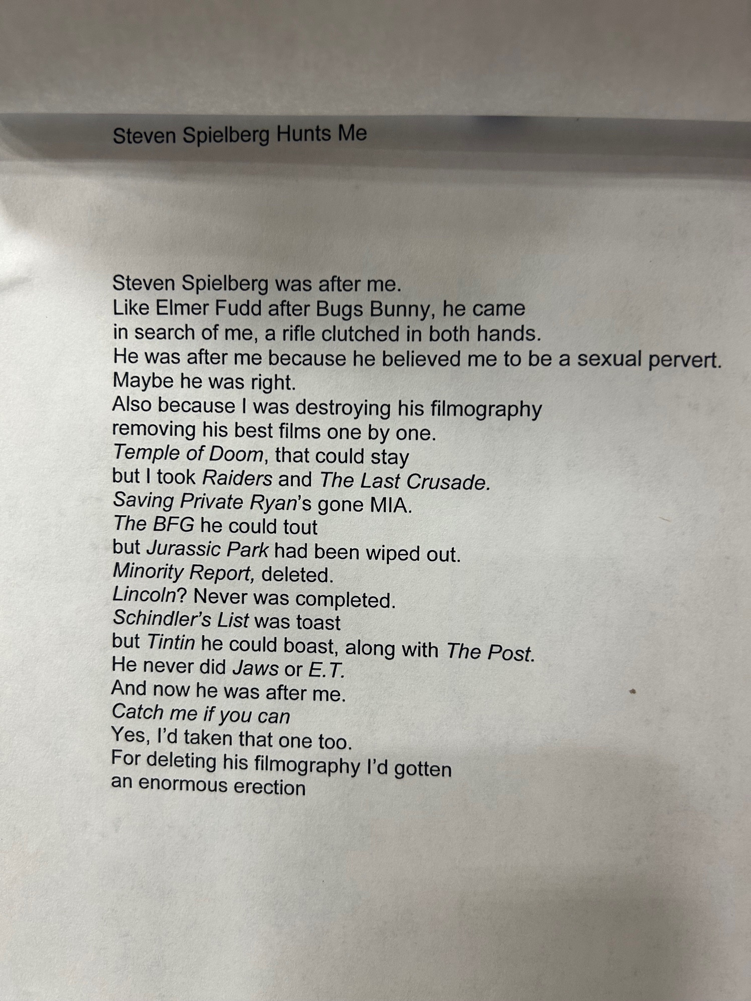 Indescribable poem about being hunted by Steven Spielberg