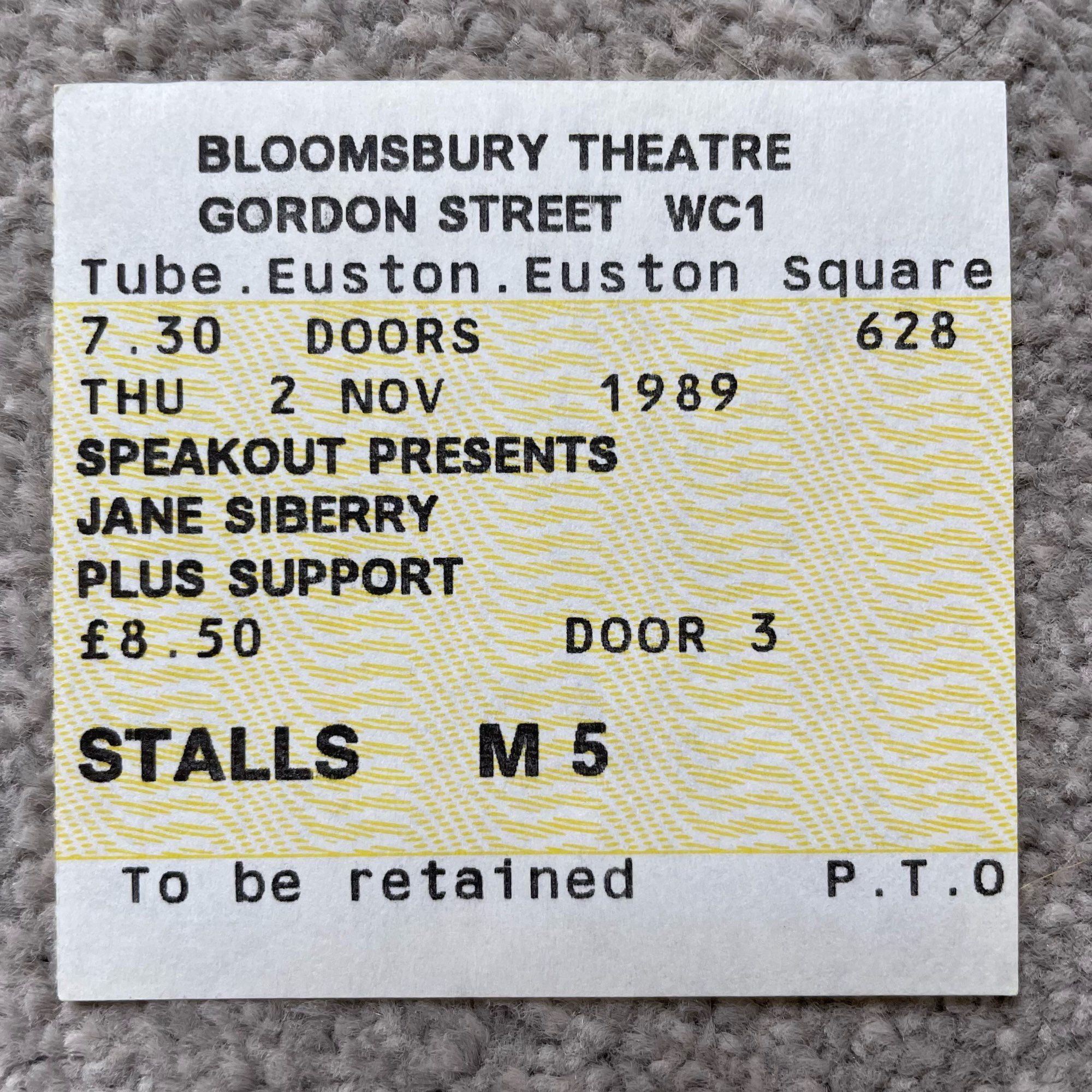 A ticket stub for the Jane Siberry concert at Bloomsbury Theatre on 2nd November 1989. Price £8.50.