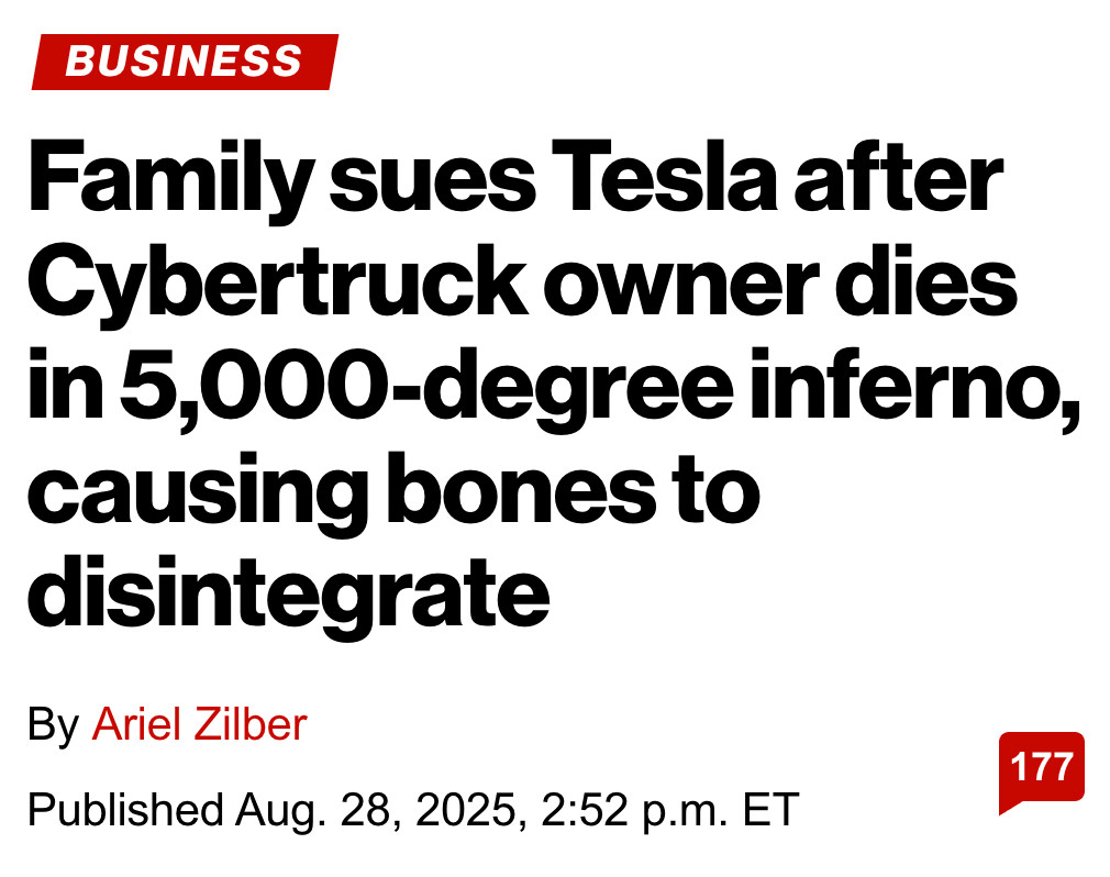 Headline: Family sues Tesla after Cybertruck owner dies in 5,000-degree inferno, causing bones to disintegrate 