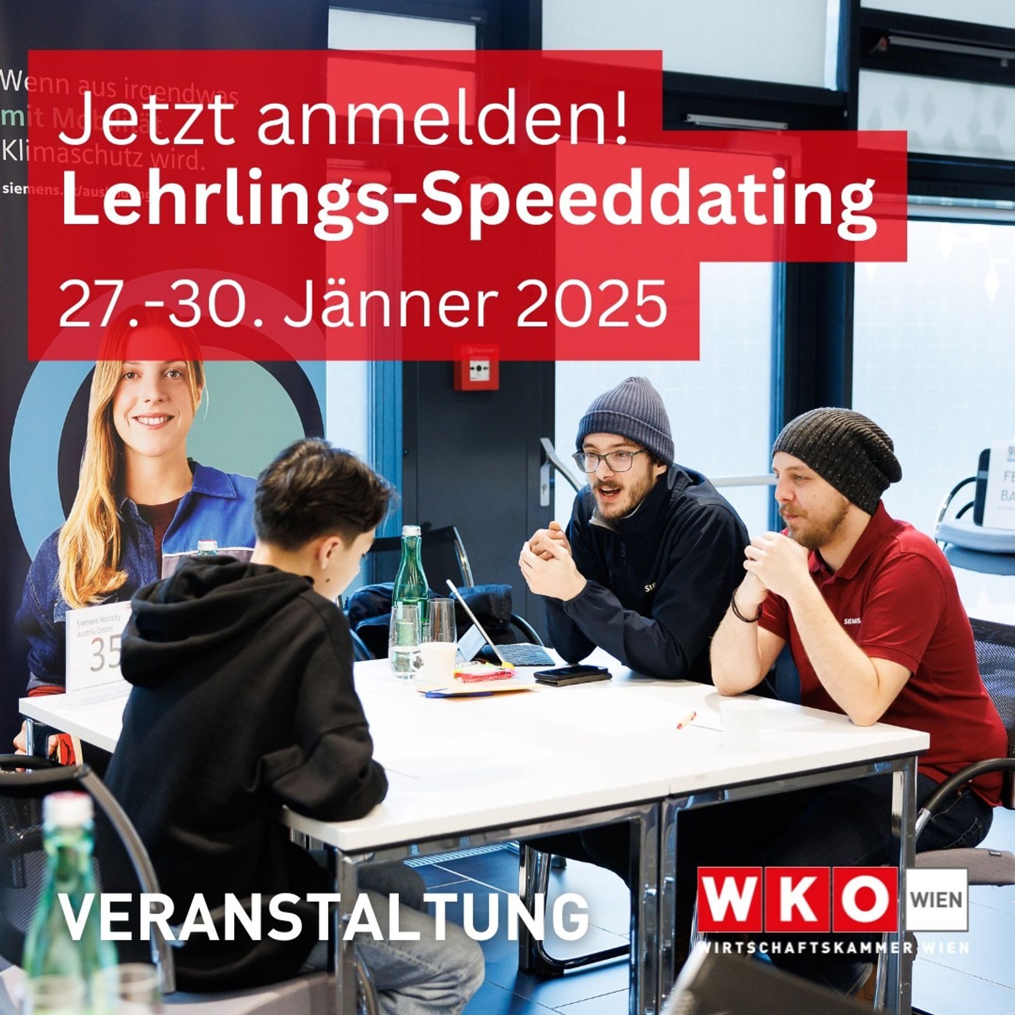 Jetzt anmelden!
Lehrlings-Speeddating
27. bis 30. Jänner 2025