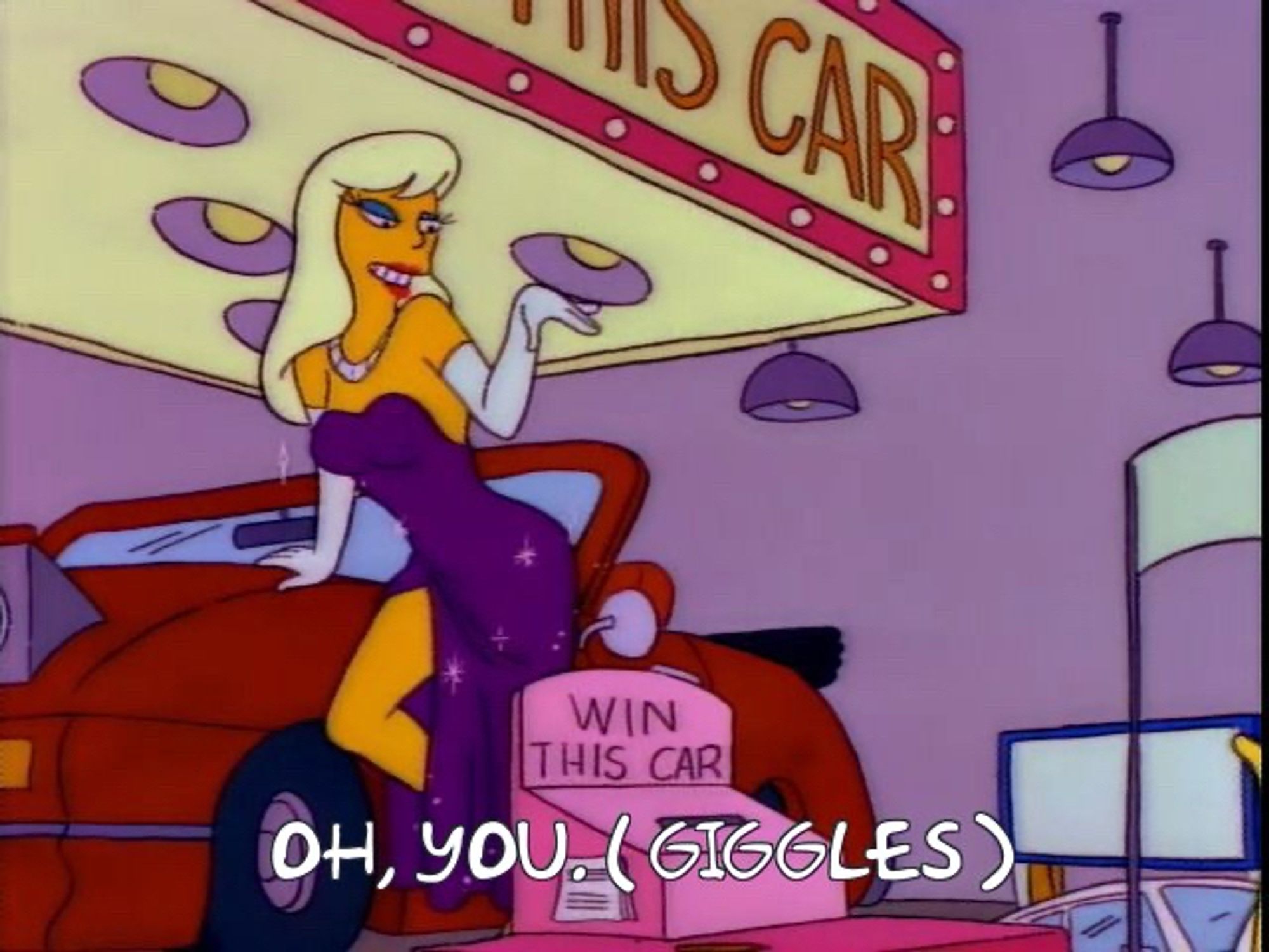 “Do you come with the car?” Woman from that episode of the Simpsons when they’re in vegas. 

Captioned “oh, you.  (Giggles)”