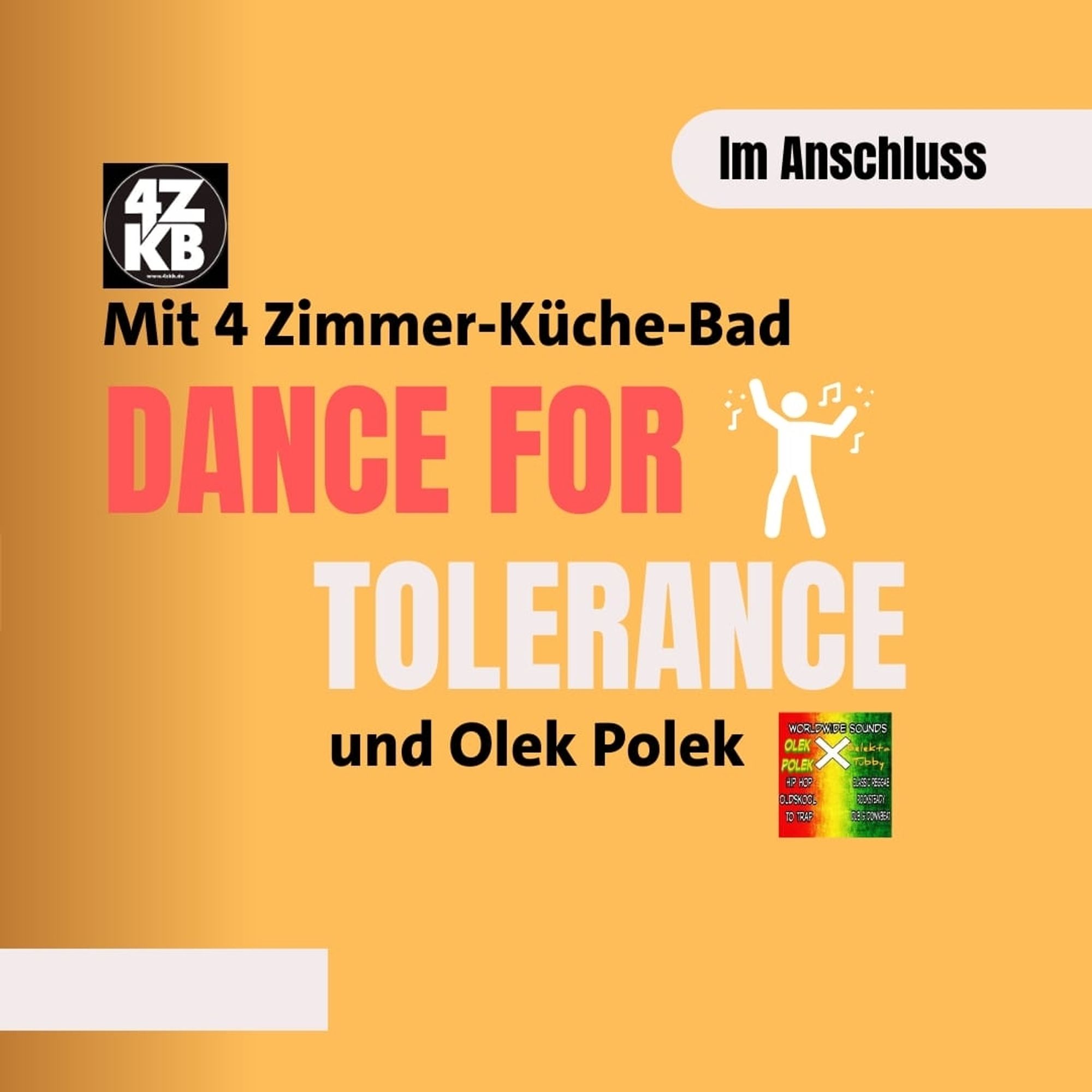 Im Anschluss gibt es ein Dance fir tolerance mit DJ und der Band 4ZKB. Eintritt kostenlos.