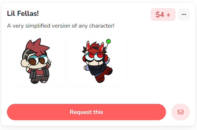 Screenshot from the site Ko-Fi, text says "Lil' Fellas! A very simplified version of any character!" The price to right says $4. A button at the bottom says Request this.