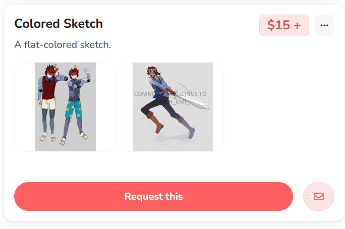 Screenshot from the site Ko-Fi, text says "Colored Sketch. A Flat-colored sketch." The price to right says $15. A button at the bottom says Request this.