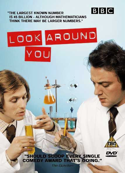 LOOK AROUND YOU proves educational TV can be fun.