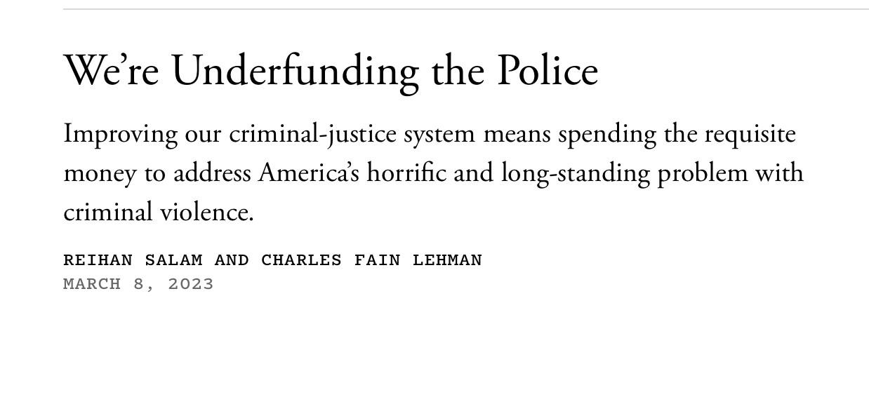 "We're Underfunding the Police"

a 2023 piece co-authored by this same guy