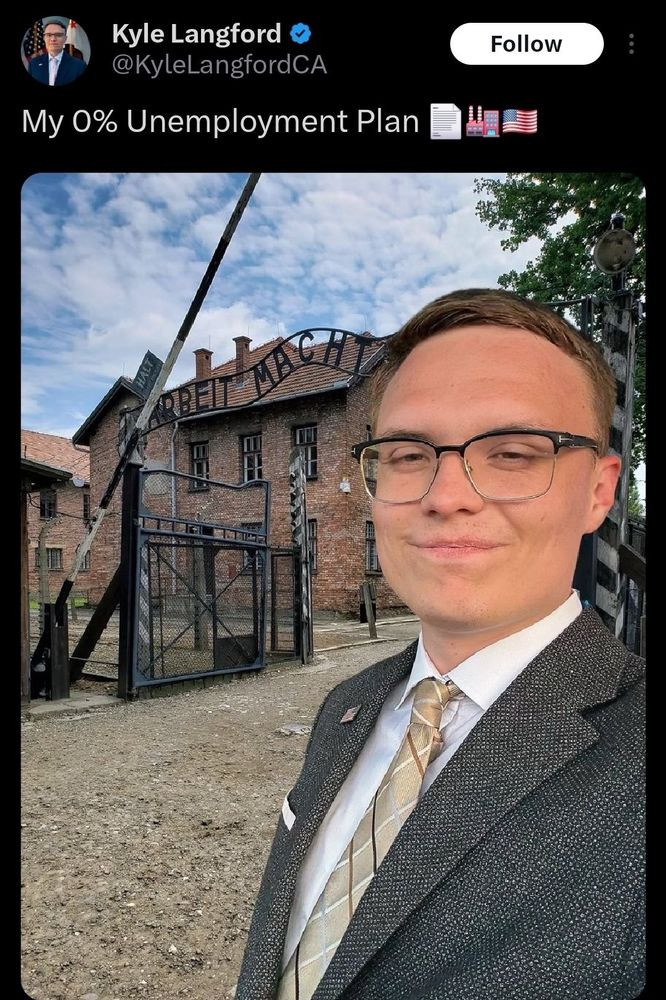 A post on X by Kyle Langford, with a composite photo showing him standing outside the gates of Auschwitz, and the caption: "My zero unemployment plan", with an emoji of factory chimneys. 
