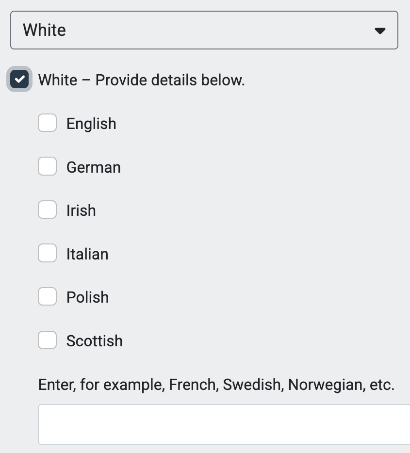 A screen shot of a web form with the box "White" checked, requesting additional details, including boxes for English, German, Irish, Italian, Polish, Scottish, and a box to enter "for example, French, Swedish, Norwegian, etc.).