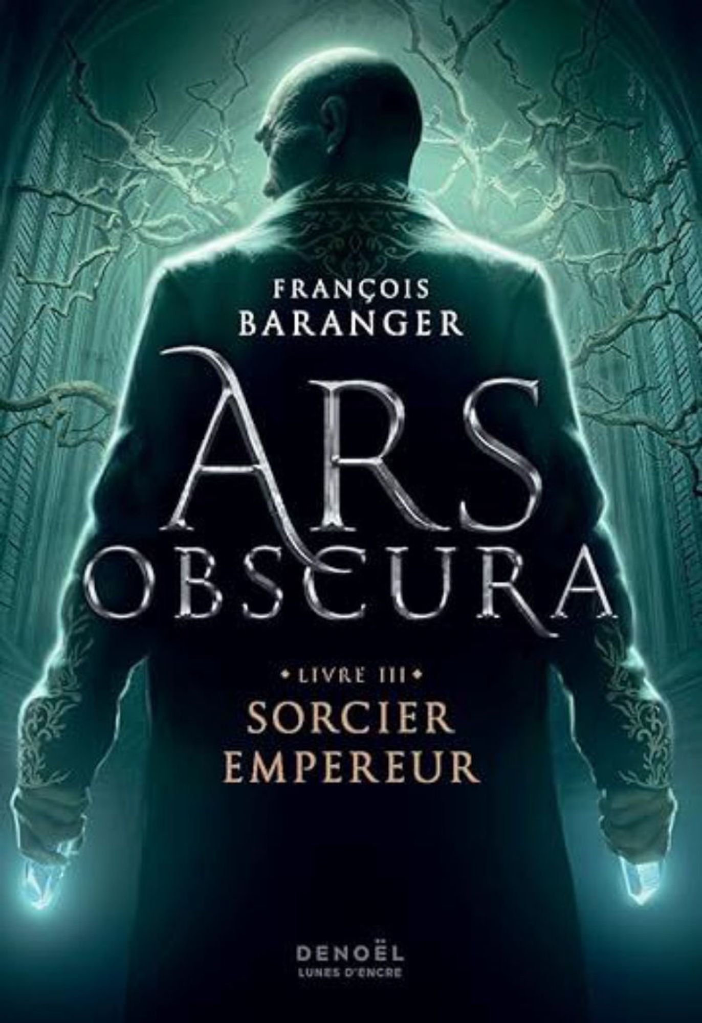 photo de Ars Obscura, tome 3 : Sorcier Empereur, de François Baranger