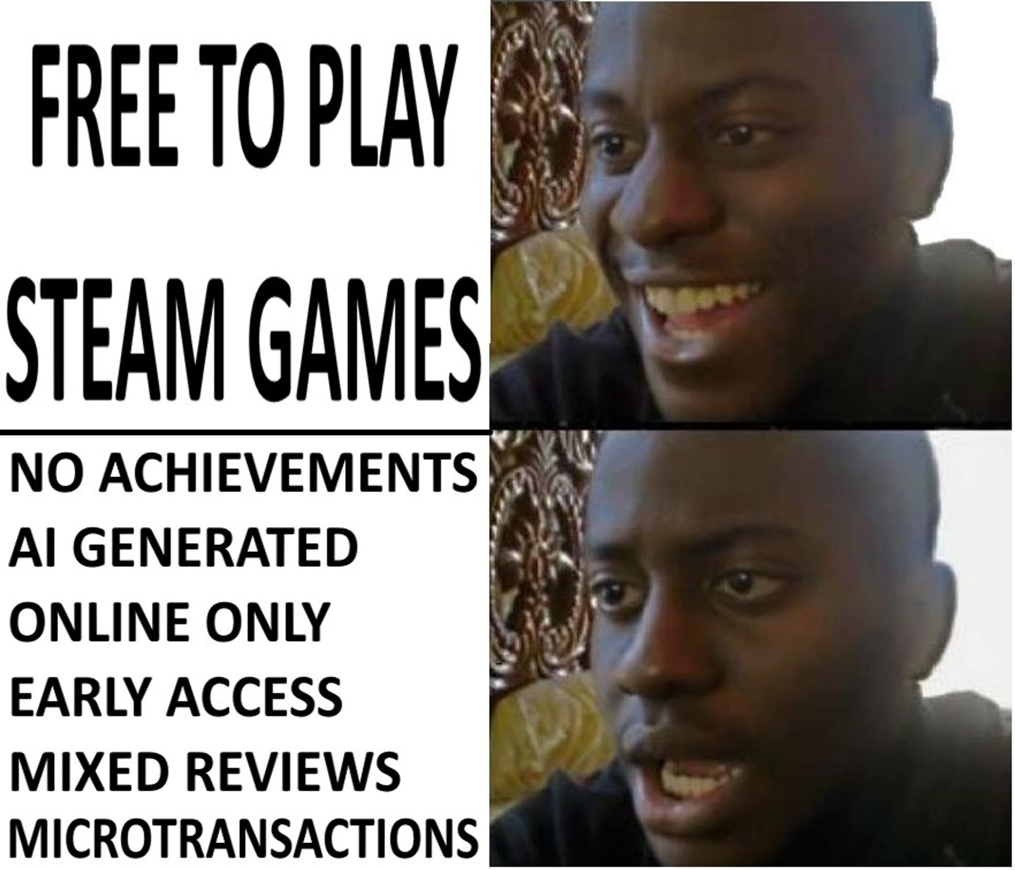 Disappointed black guy meme (Steam games edition)