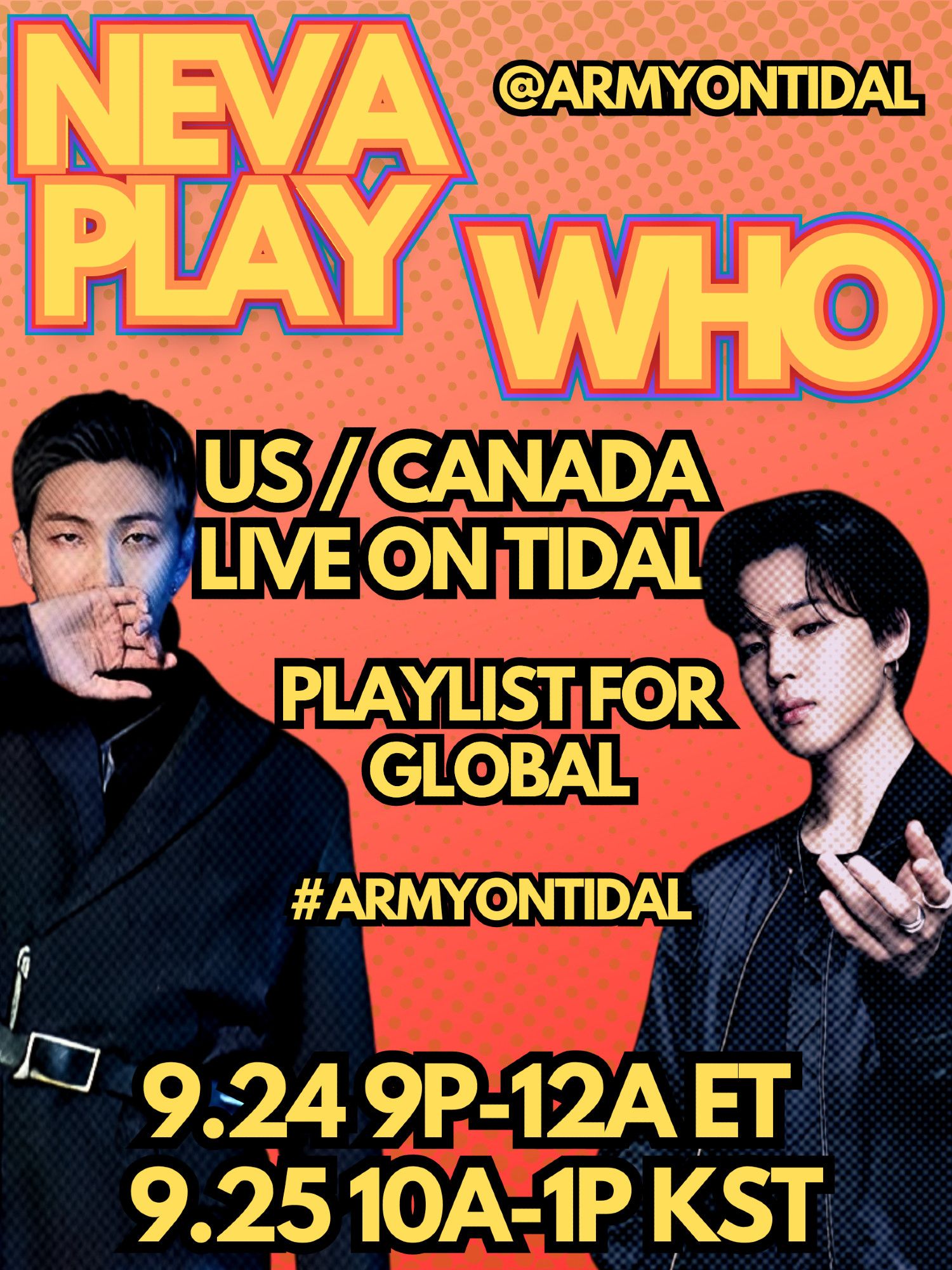 ArmyonTidal promo poster with RM on left, Jimin on the right advertising Neva Play / Who focused Live on Tidal stream party 9/24 9P-12A ET | 9/25 10A-1P KST on the Tidal music mobile app.