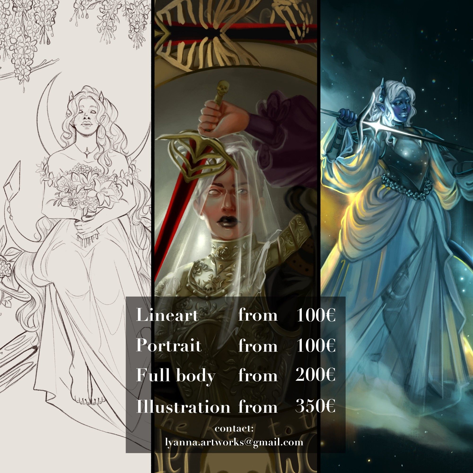 Commission pricelist. Lineart from 100€. Portrait from 100€. Full body from 200€. Illustration from 350€. Contact lyanna.artworks@gmail.com