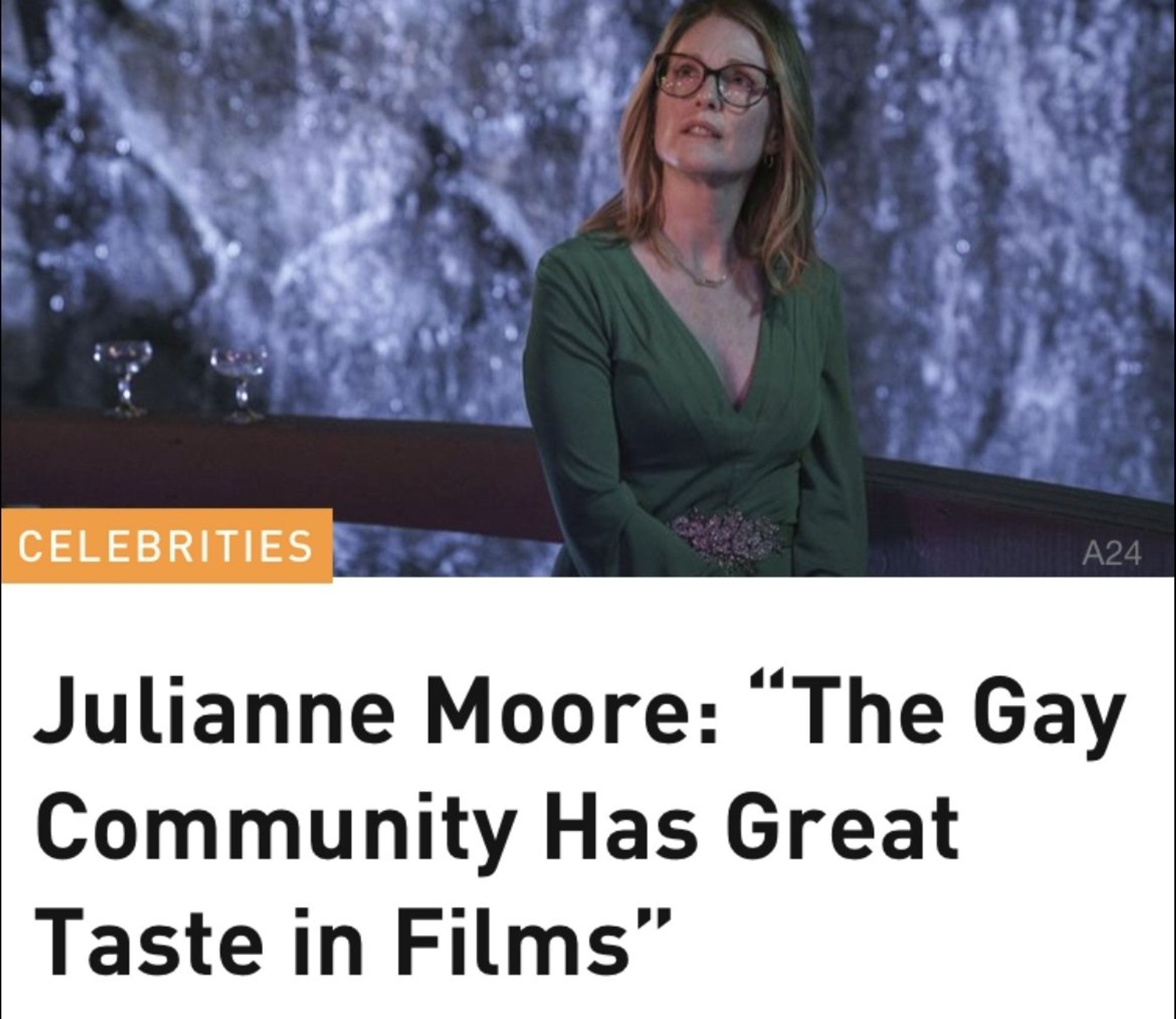 an article headline with a photo of julianne moore and a quote: "the gay community has great taste in films"