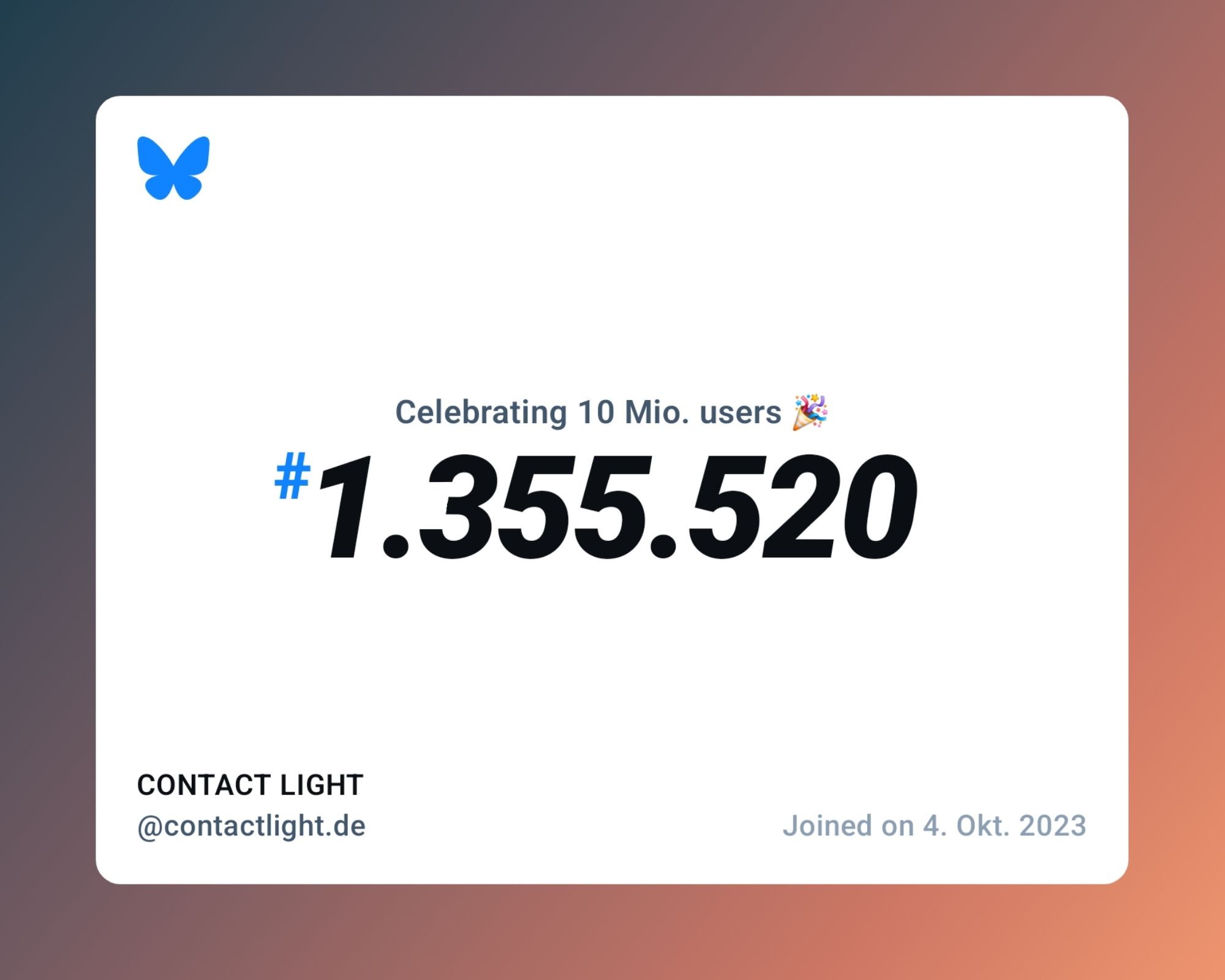 A virtual certificate with text "Celebrating 10M users on Bluesky, #1.355.520, CONTACT LIGHT ‪@contactlight.de‬, joined on 4. Okt. 2023"