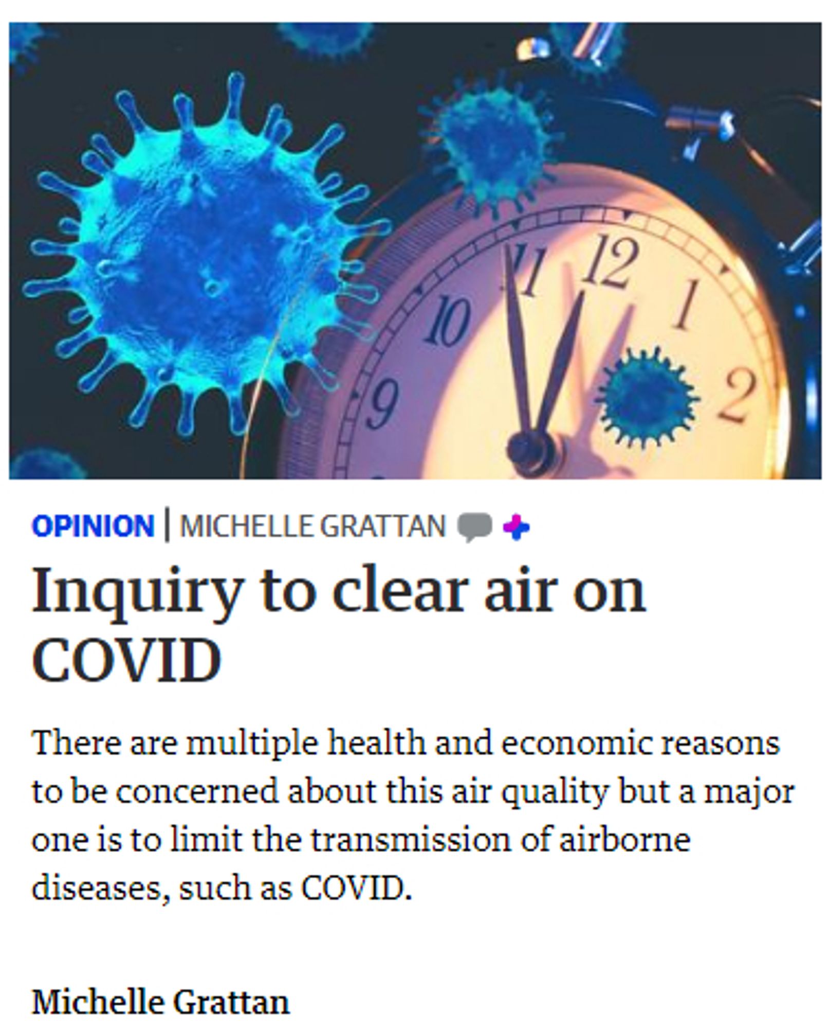 Inquiry to clear air on COVID. By Michelle Grattan

The West Australian Fri, 27 September 2024 6:00PM

There are multiple health and economic reasons to be concerned about this air quality but a major one is to limit the transmission of airborne diseases, such as COVID.