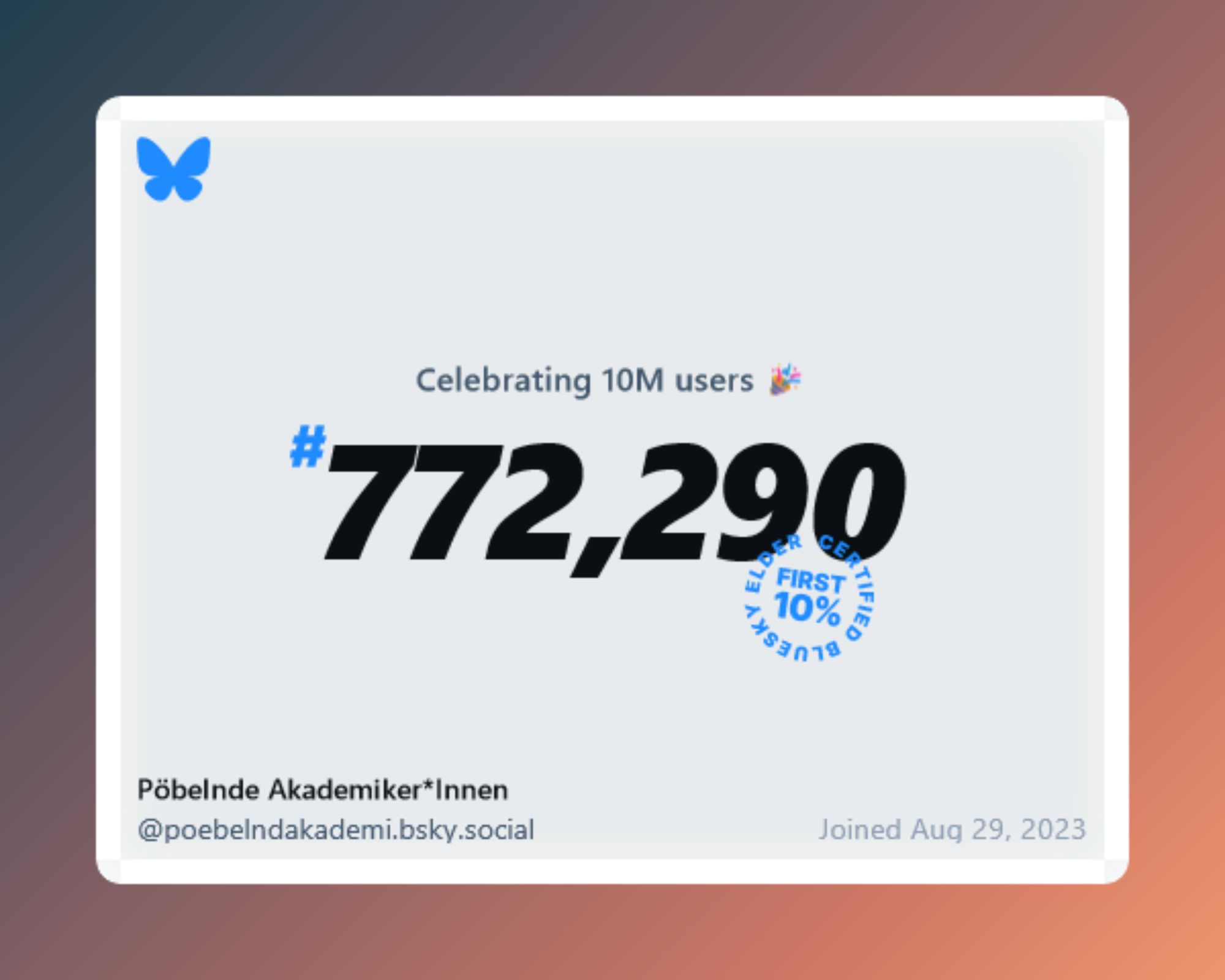 Bluesky now has over 10 million users, and I was #772,290!