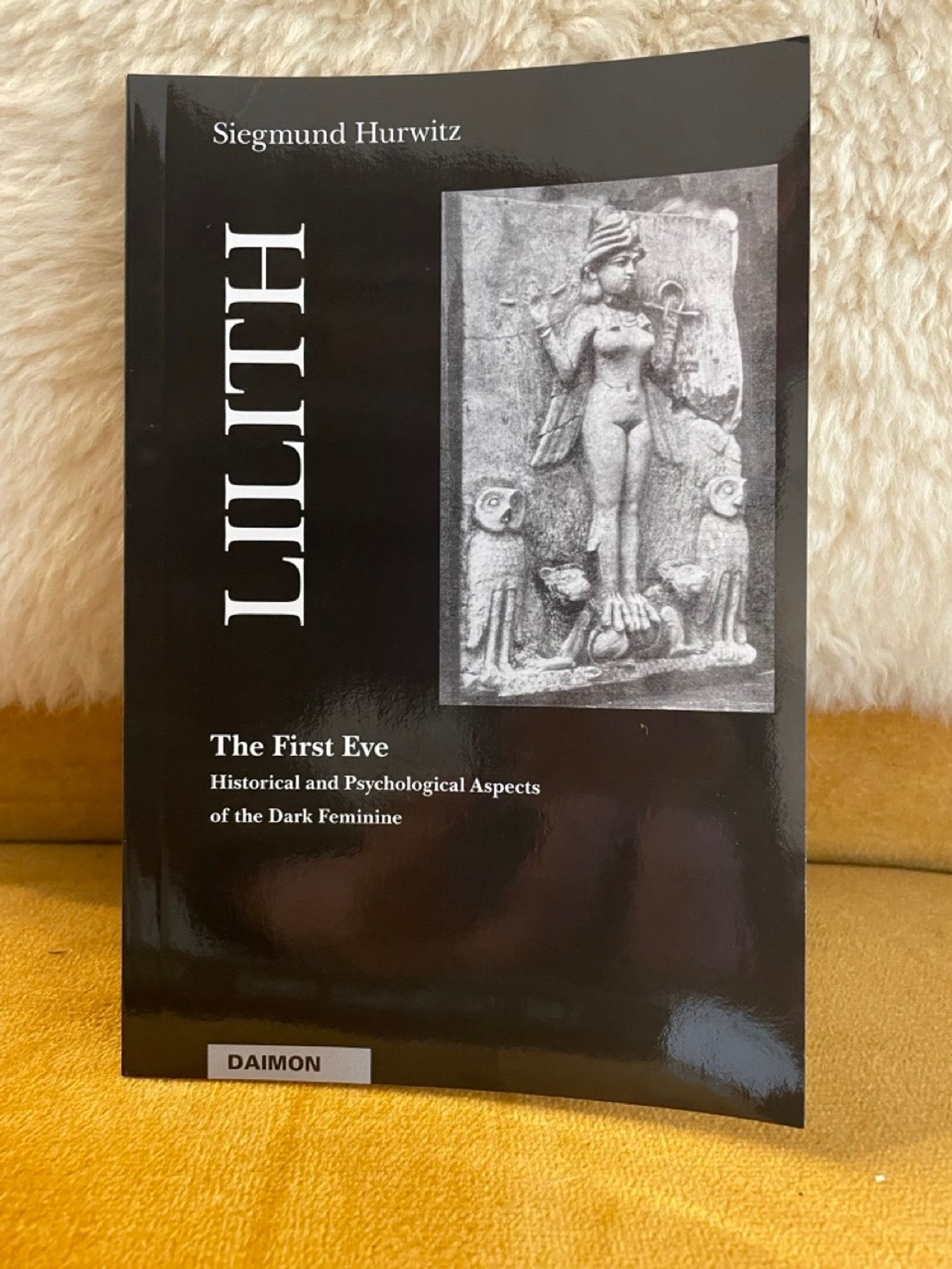 photograph of the cover of "Lilith The First Eve Historical and Psychological Aspects of the Dark Feminine" by Siegmund Hurwitz.