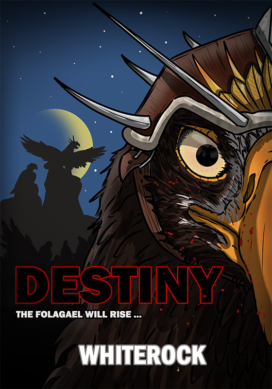 A Steller's sea eagle wearing a leather helmet with metal spikes, a night sky with quarter moon, and the silhouette of an eagle warrior posing on a rock. Words say "Destiny, The Folagael will rise... Whiterock."